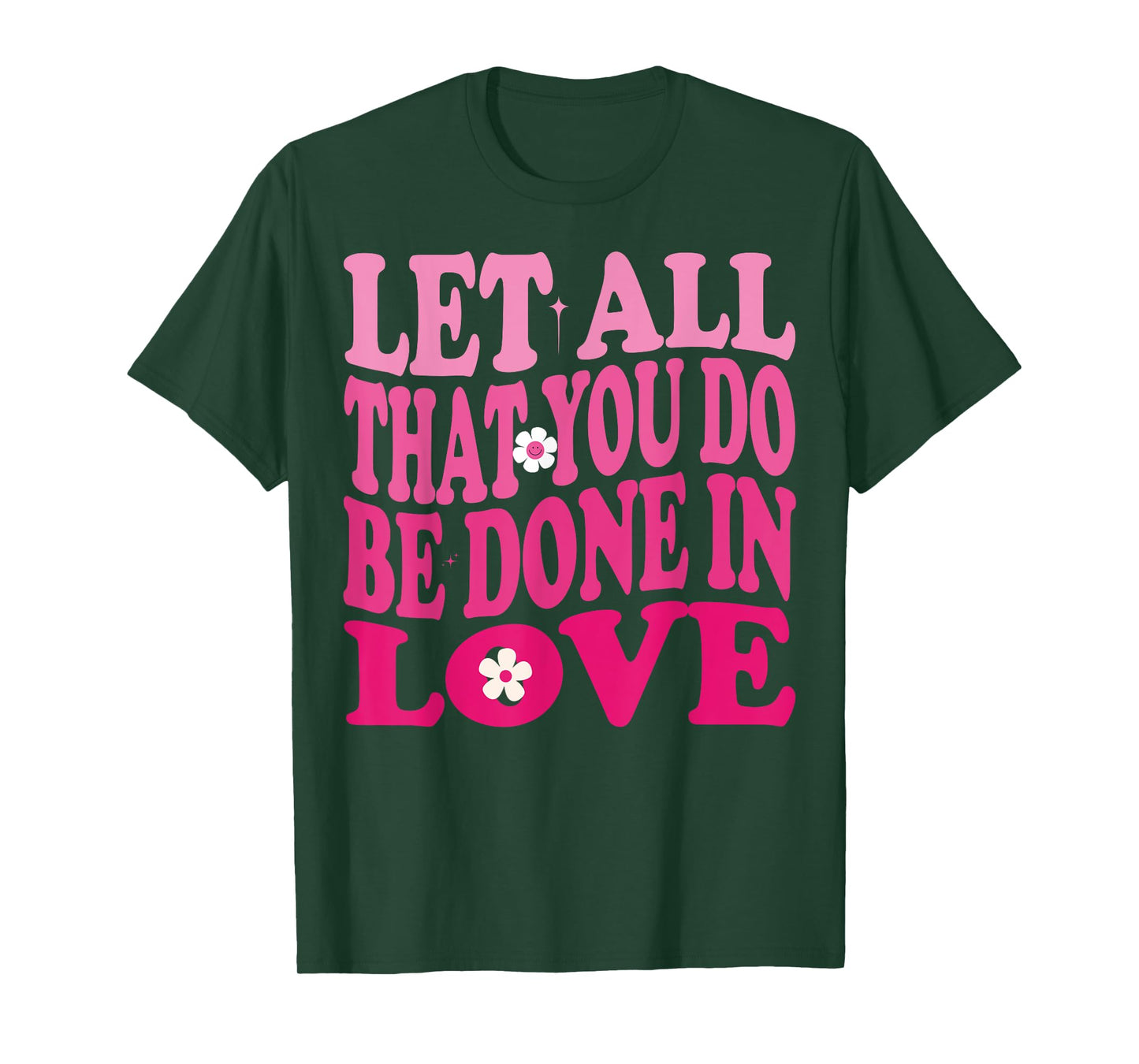 Let All That You Do Be Done In Love Valentines Day Groovy T-Shirt