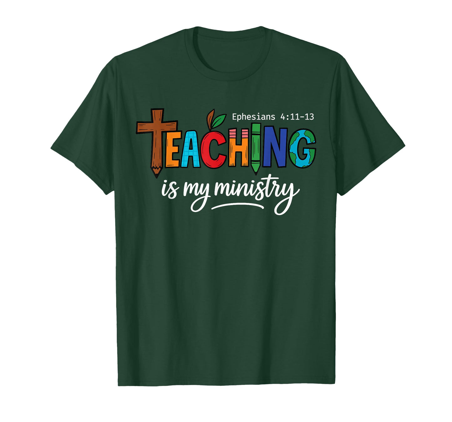 Christian Teacher Teaching My Ministry Faith Inspirational T-Shirt