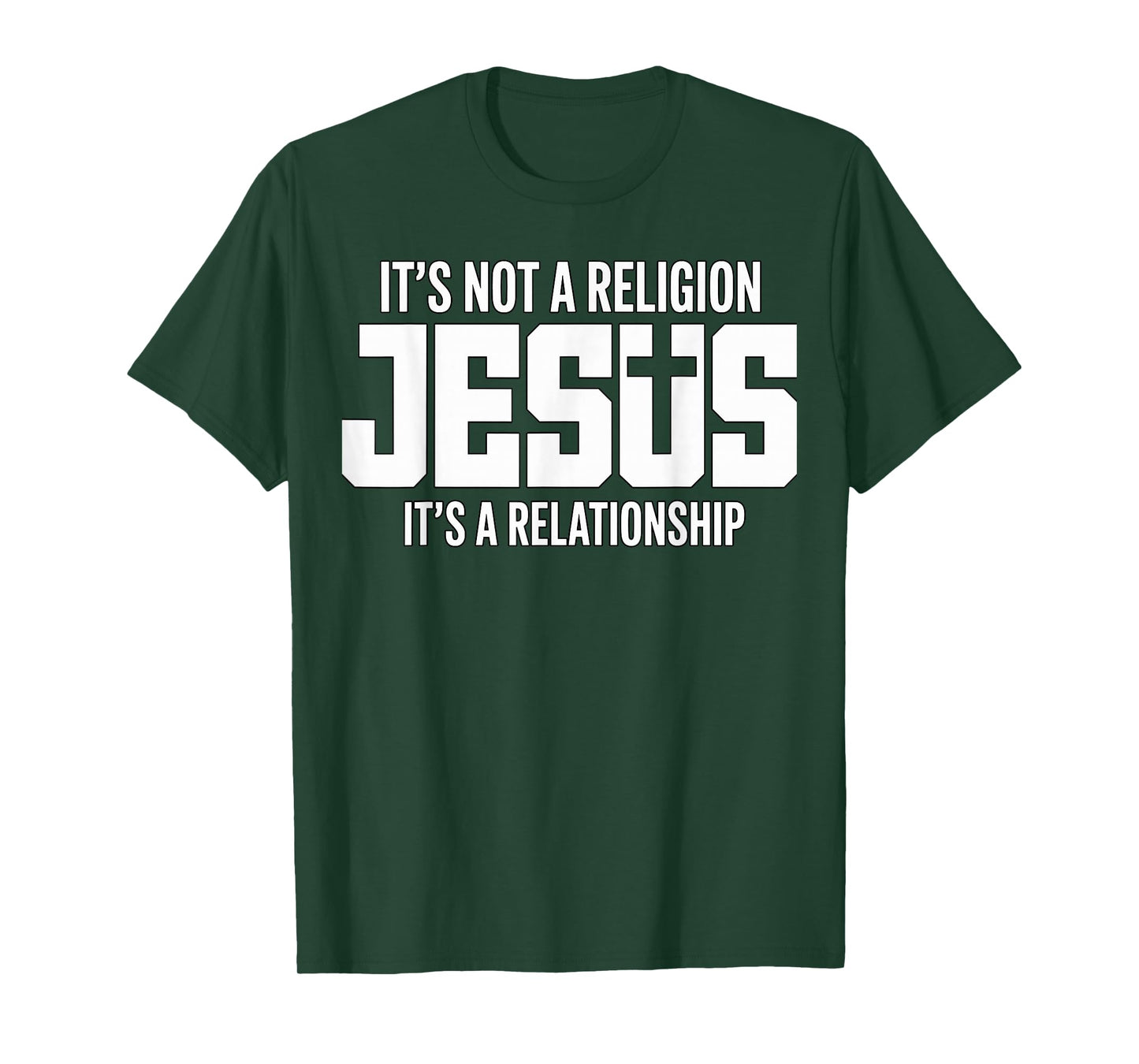 Jesus It’s Not A Religion It’s A Relationship Christian T-Shirt