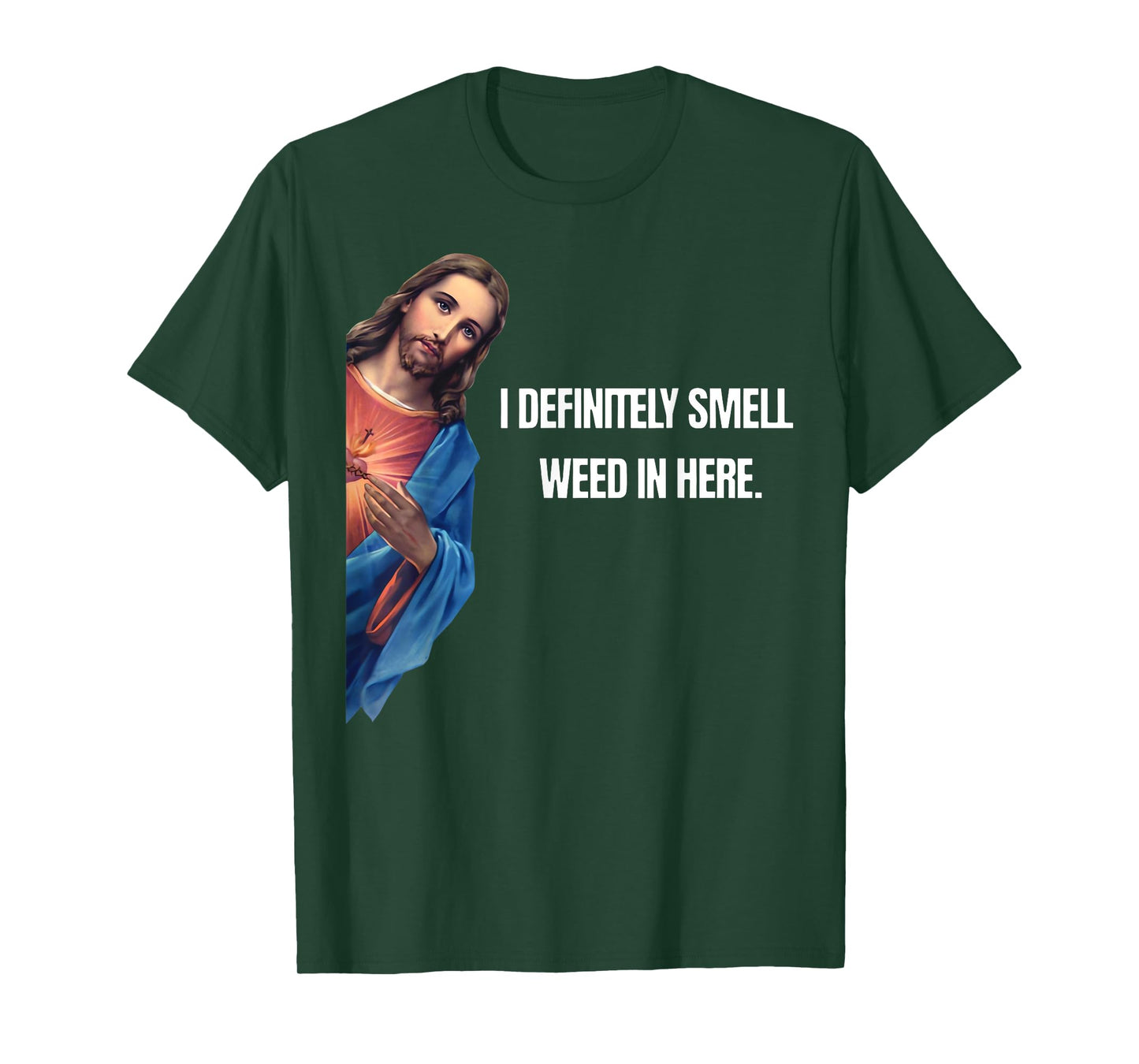Funny Jesus I Definitely Smell Weed Here Religious Stoner T-Shirt