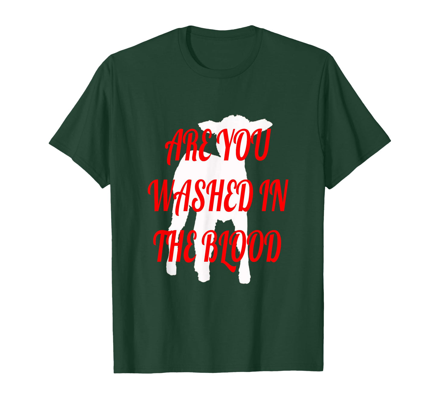 ARE YOU WASHED IN THE BLOOD T-Shirt