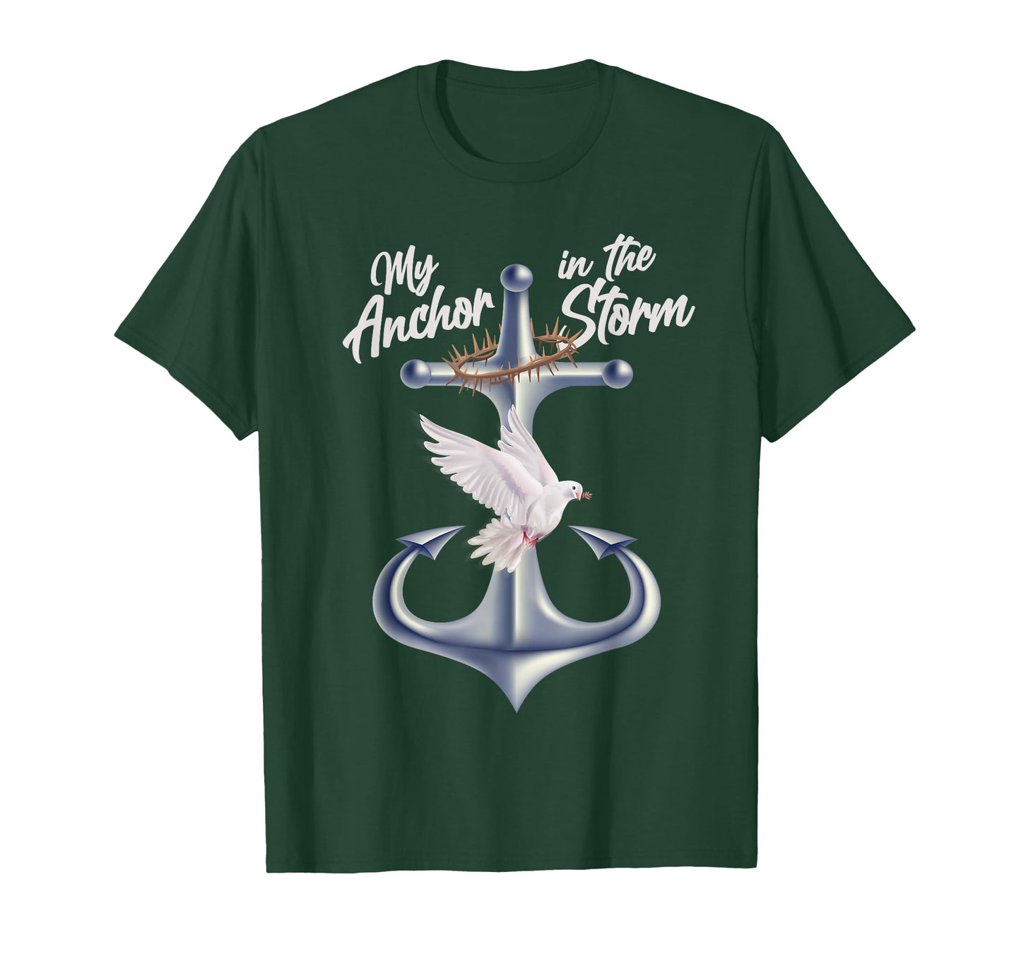 Jesus Is My Anchor In The Storm - Crown Of Thorns T-Shirt