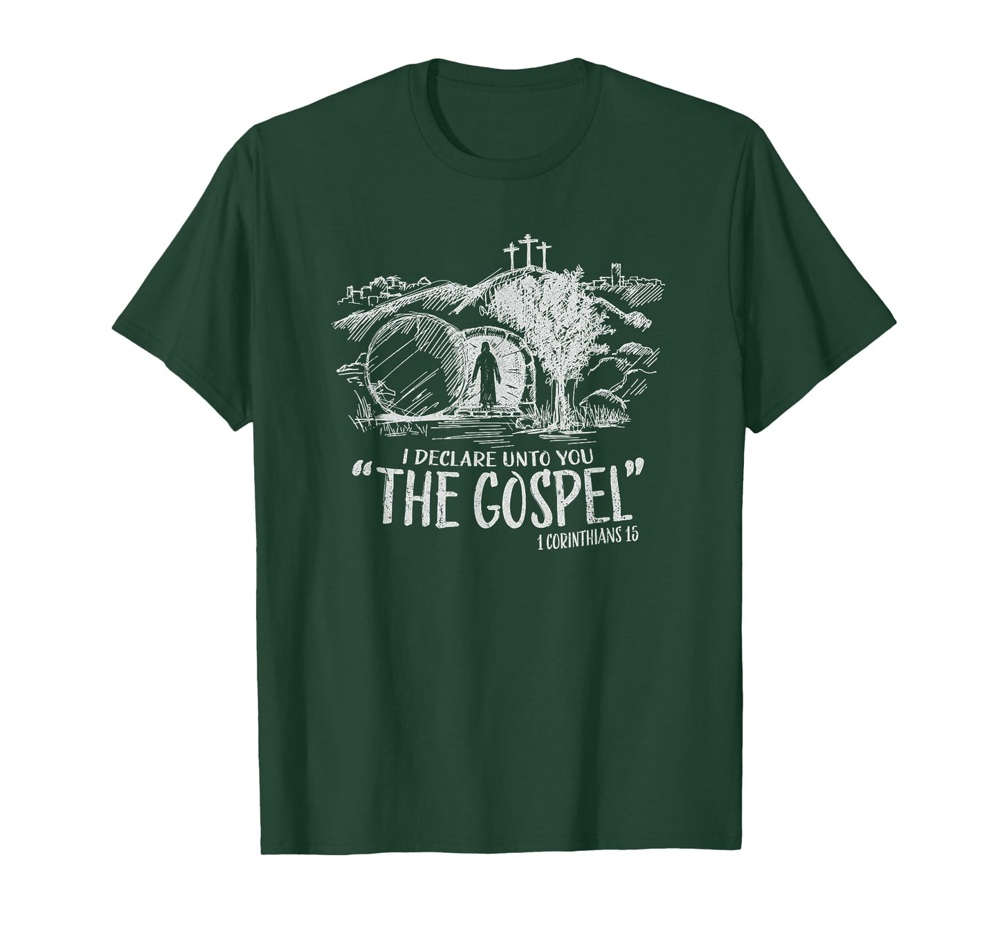 I Declare Unto You The Gospel 1 Corinthians 15 T-Shirt