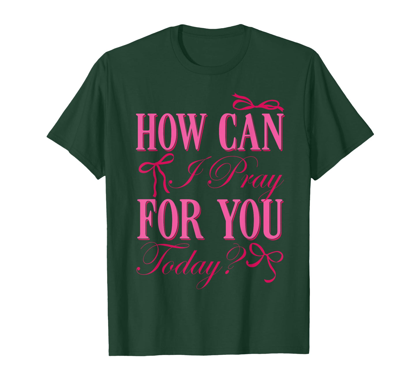 How Can I Pray for You Christian Faith Jesus Prayer Women T-Shirt