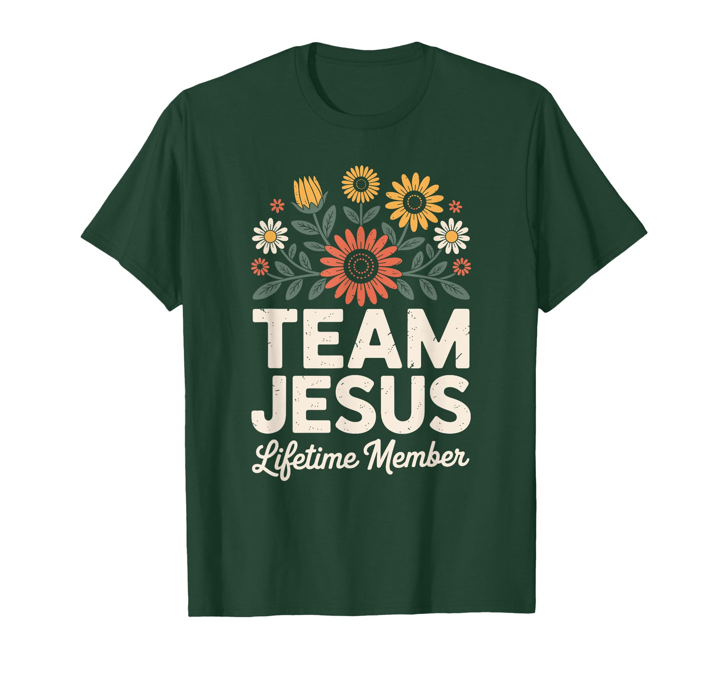 Christian Faith Flowers Bible Team Jesus Lifetime Member T-Shirt
