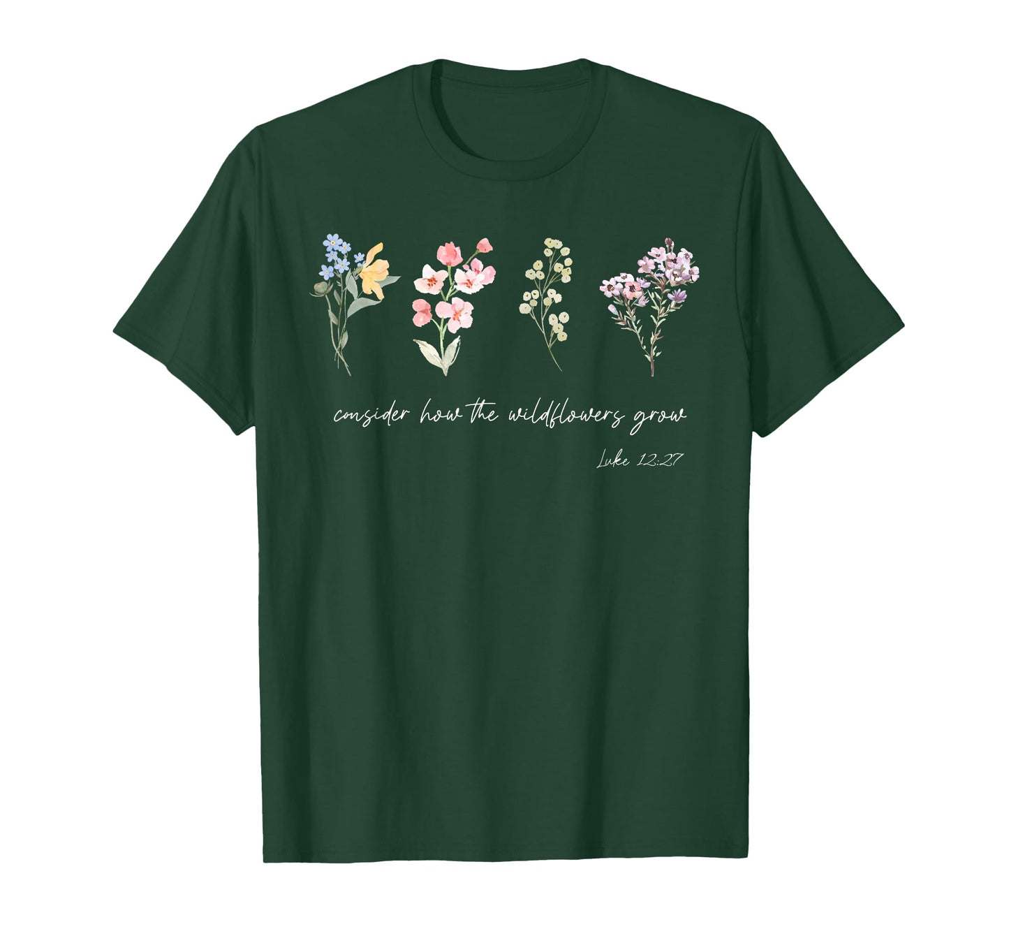 Consider How The Wildflowers Grow Jesus God Christian Women T-Shirt