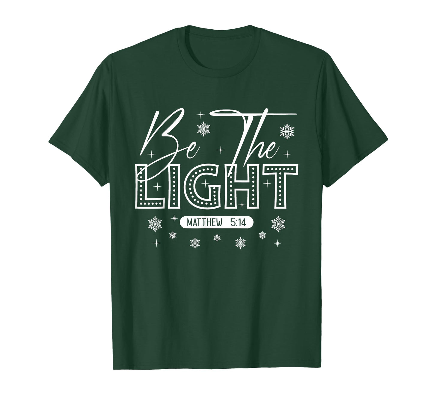 Christian Faith - Be The Light Matthew Scripture Religious T-Shirt
