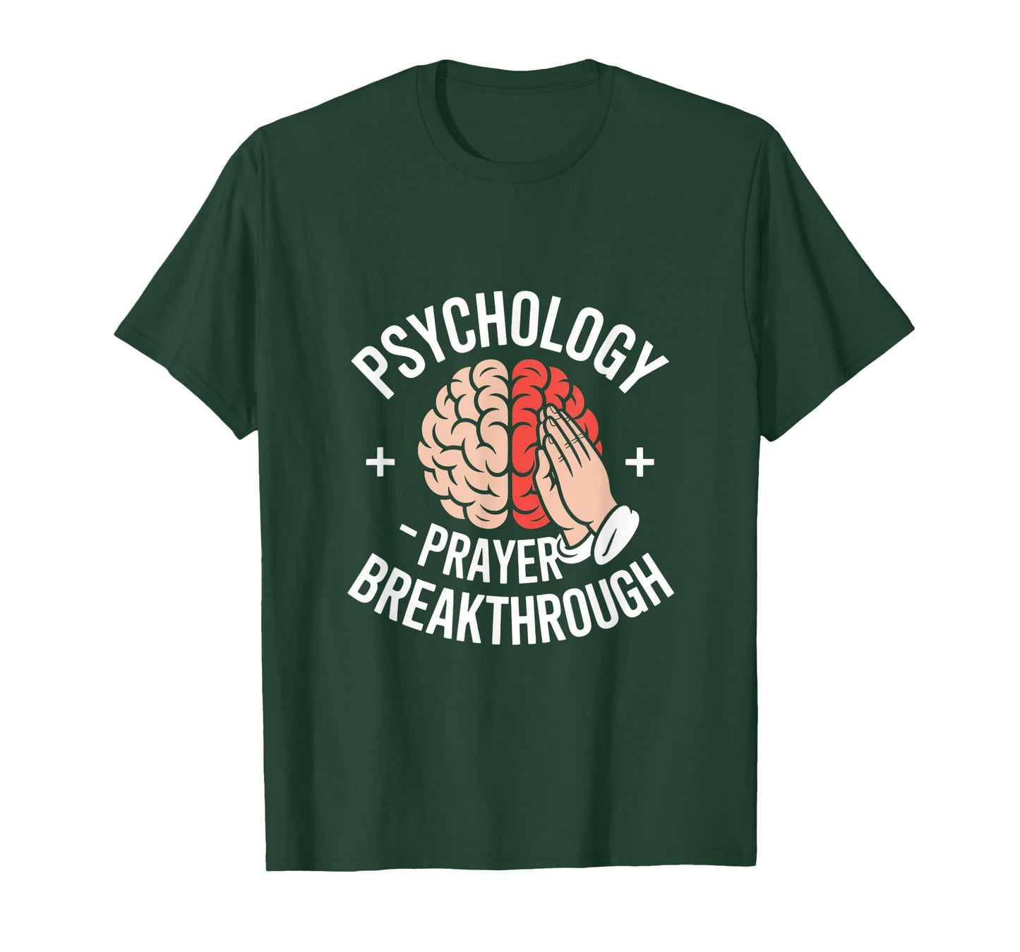 Christian Psychology Prayer Breakthrough T-Shirt