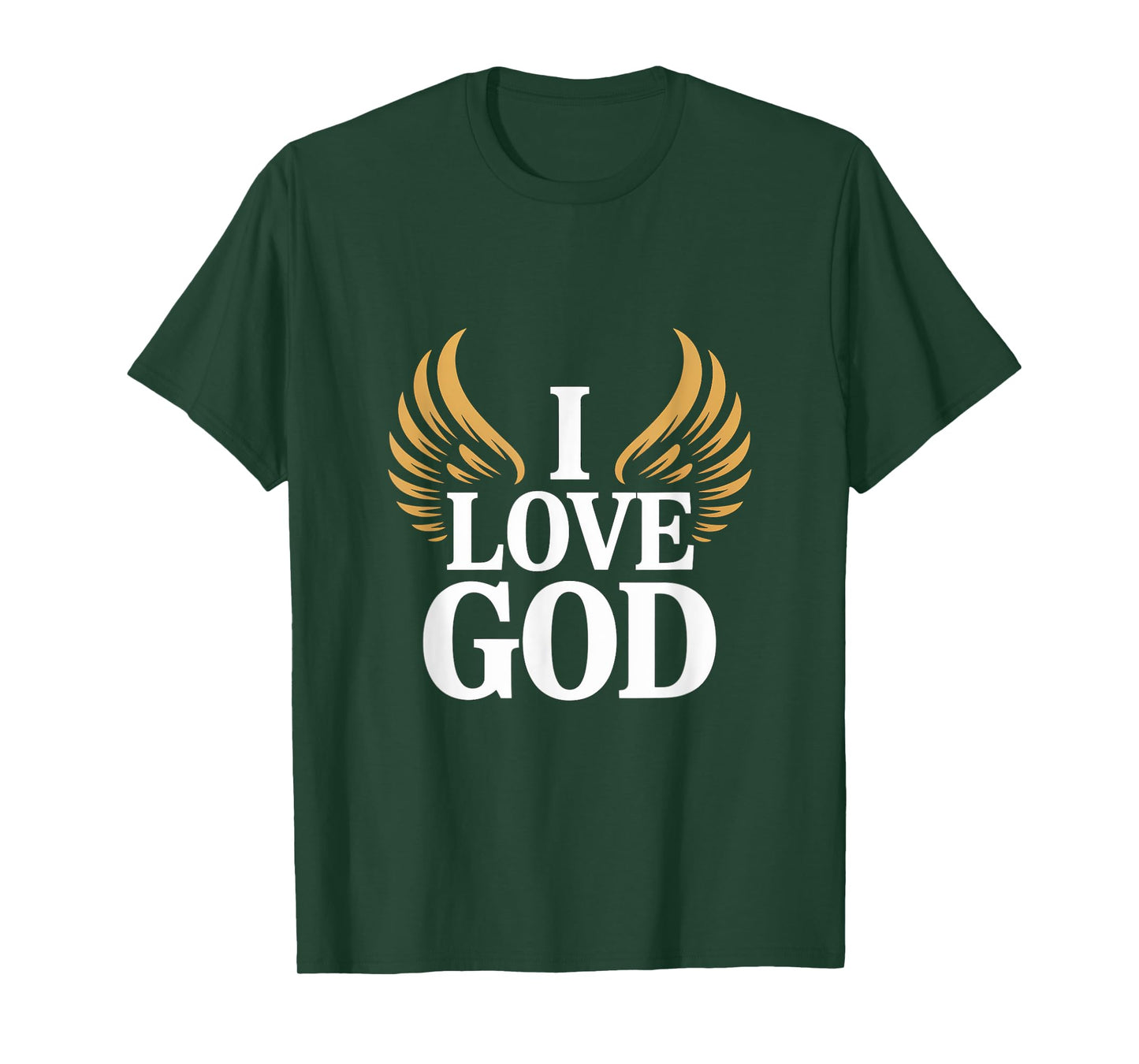 I Love God Inspirational Faith T-Shirt
