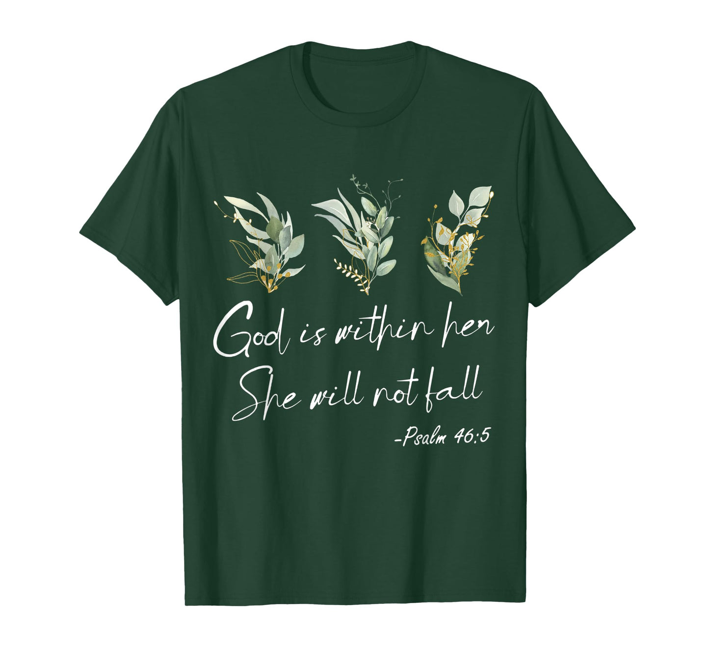 Bible Verse, God Is Within Her She Will Not Fall, Psalm 46 5 T-Shirt