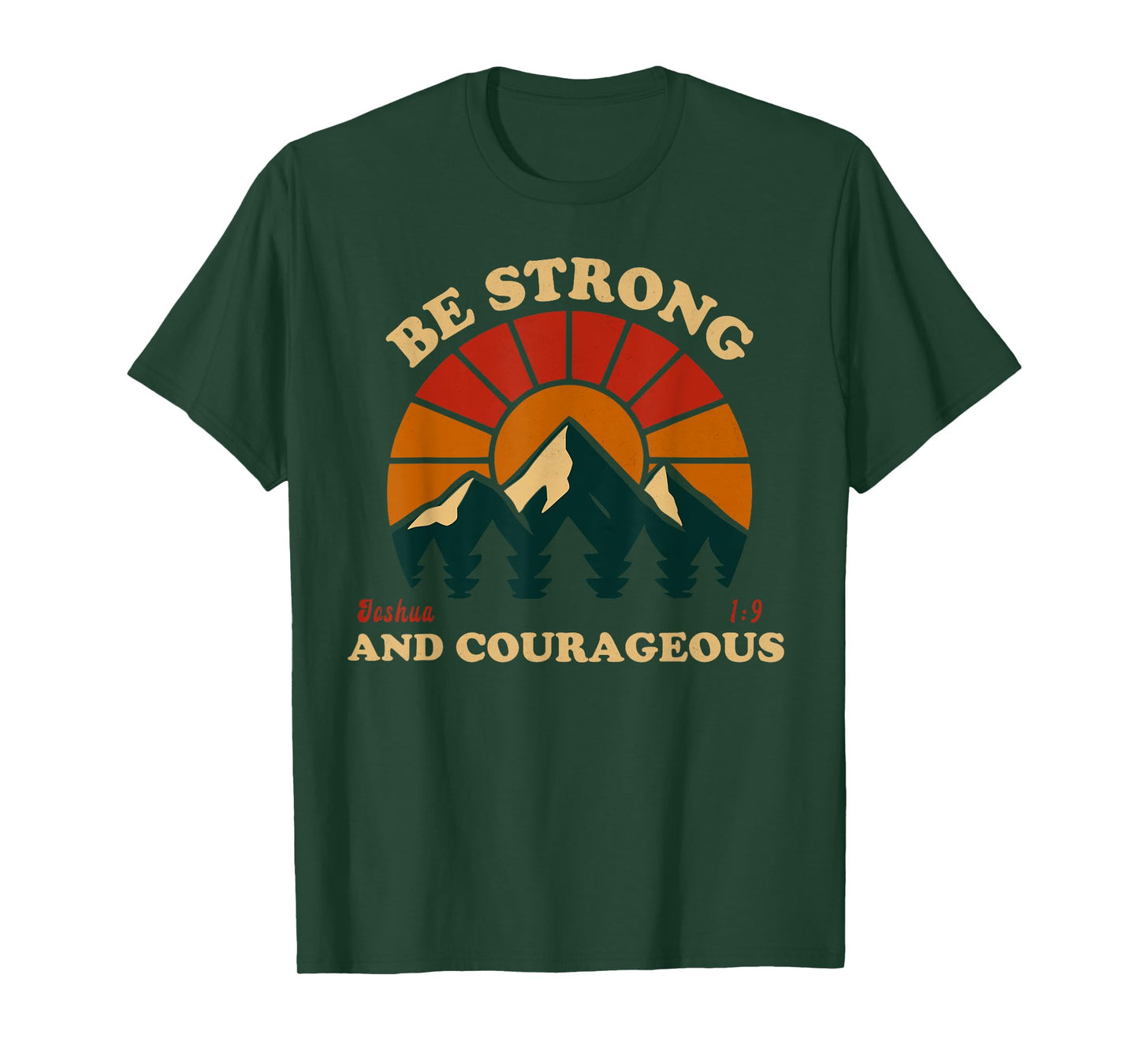Be Strong and Courageous Joshua 1 9 Verse Vintage Mountain T-Shirt