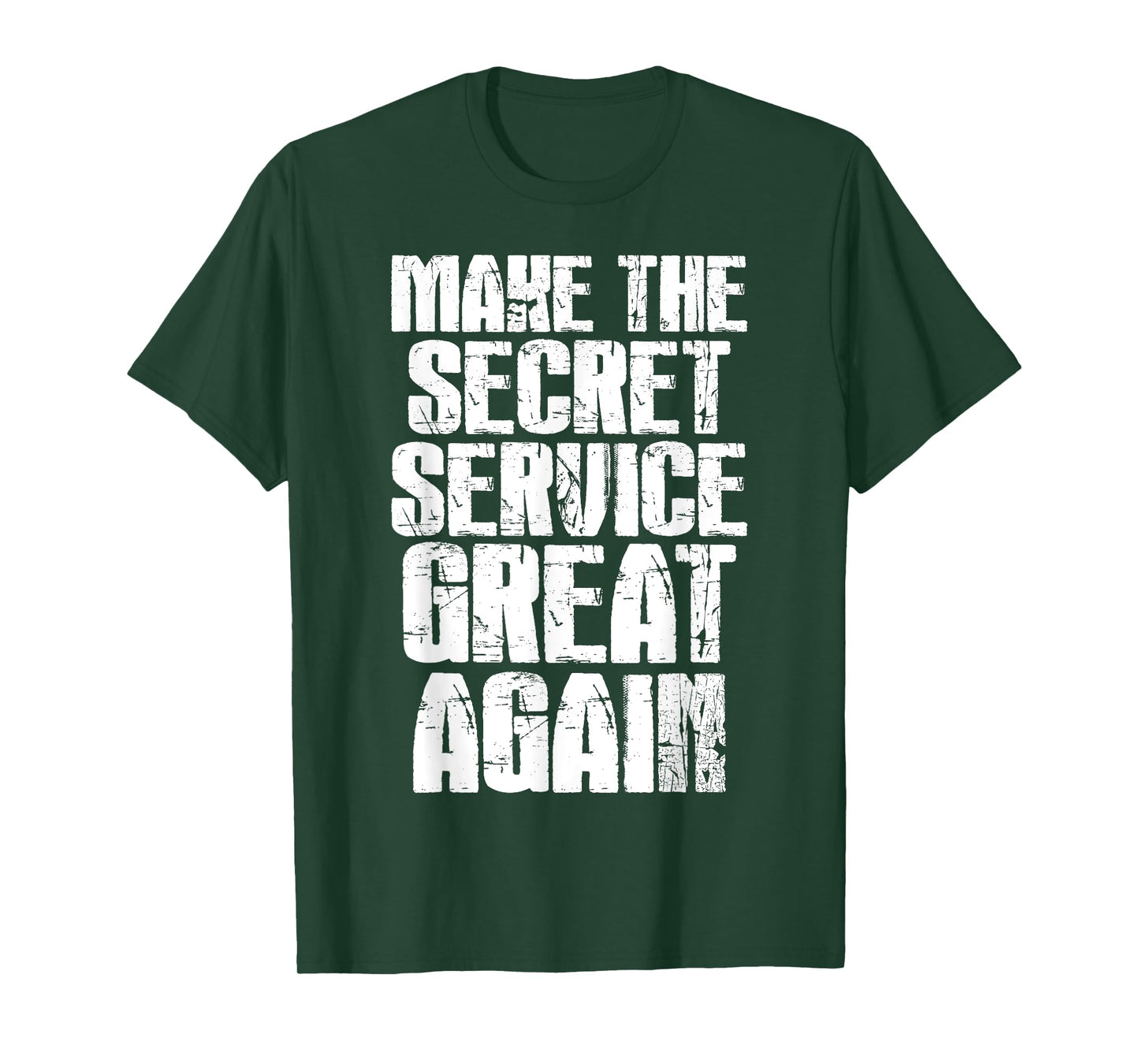 Make The Secret Service Great Again Funny Secret Service T-Shirt