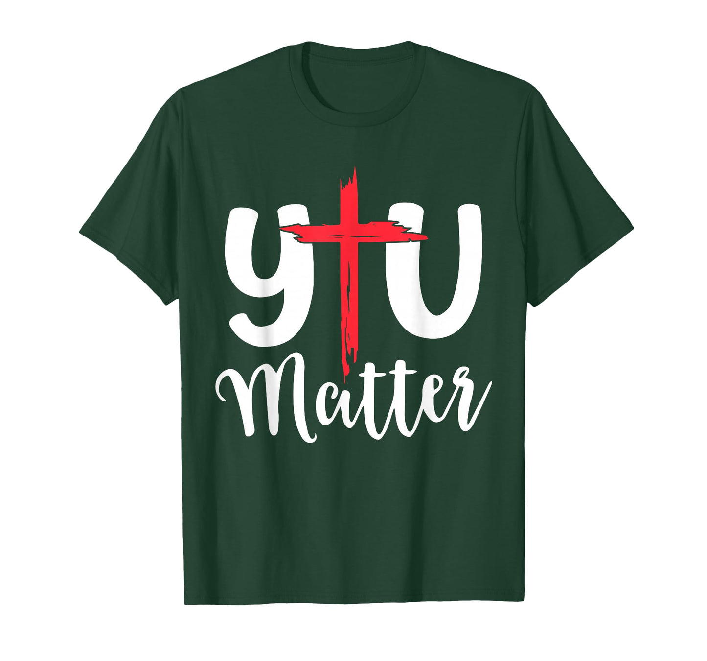 You Matter Jesus Christian Religious Faith T-Shirt