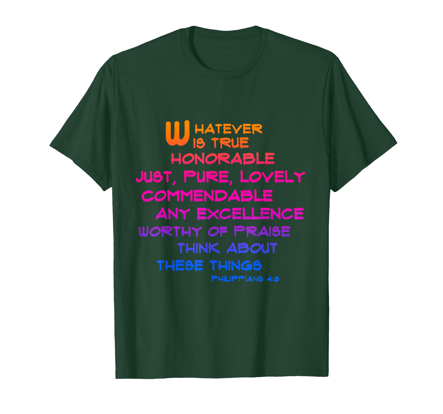 Phillipians 4:8 Whatever is ... Scripture Typography Art T-Shirt