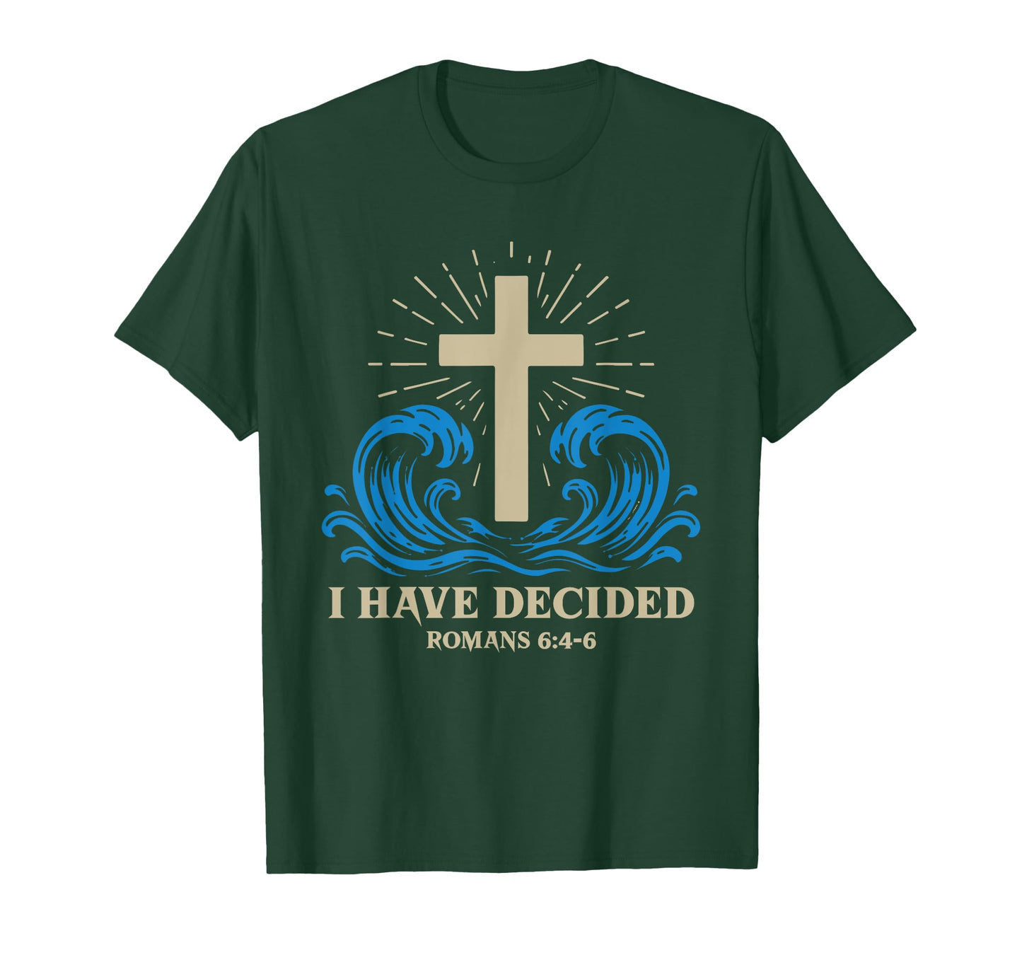 Baptism for Adults Women Men Boys Girls I Have Decided T-Shirt