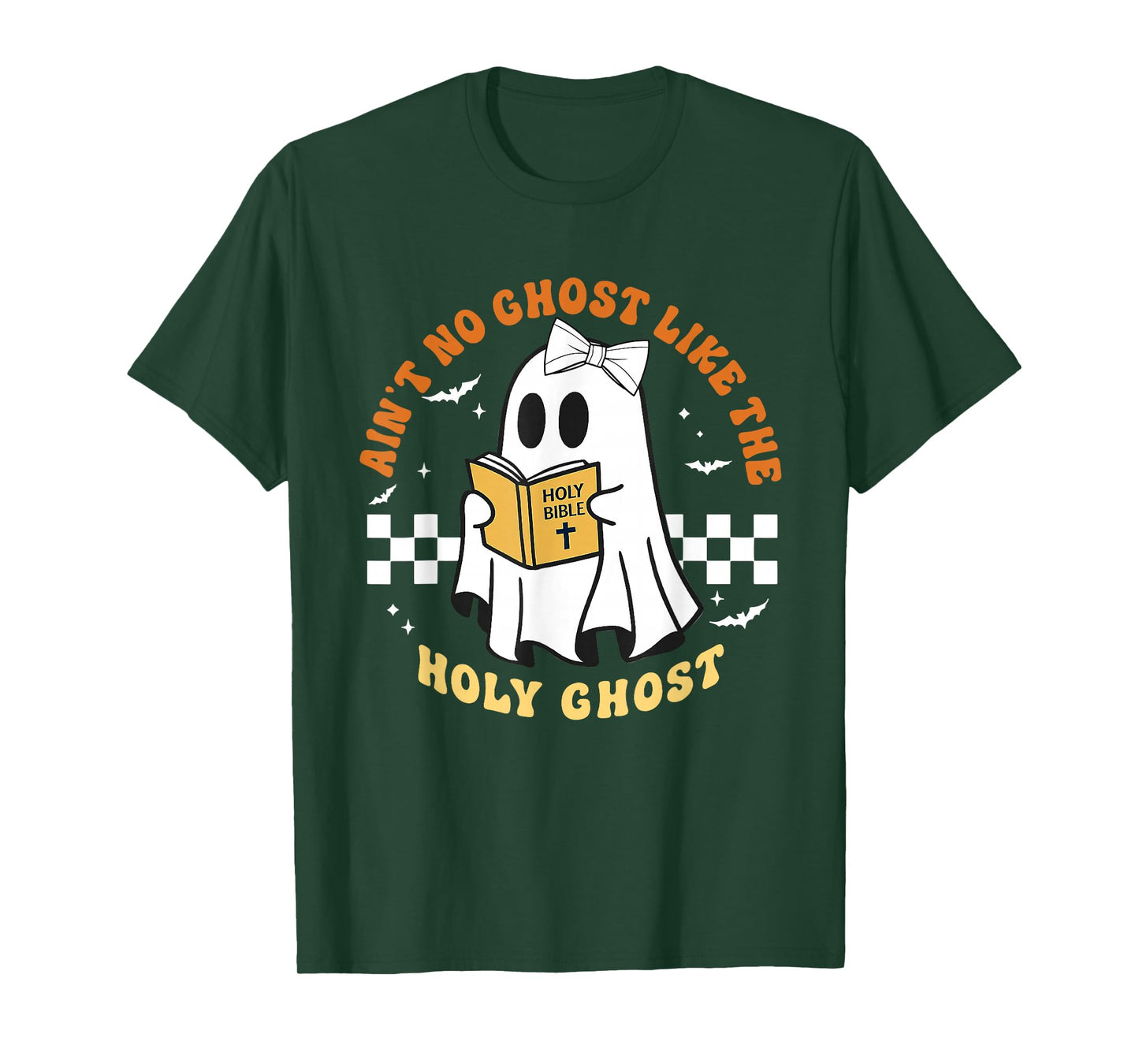 Ain't No Ghost Like The Holy Ghost Halloween Men Women T-Shirt