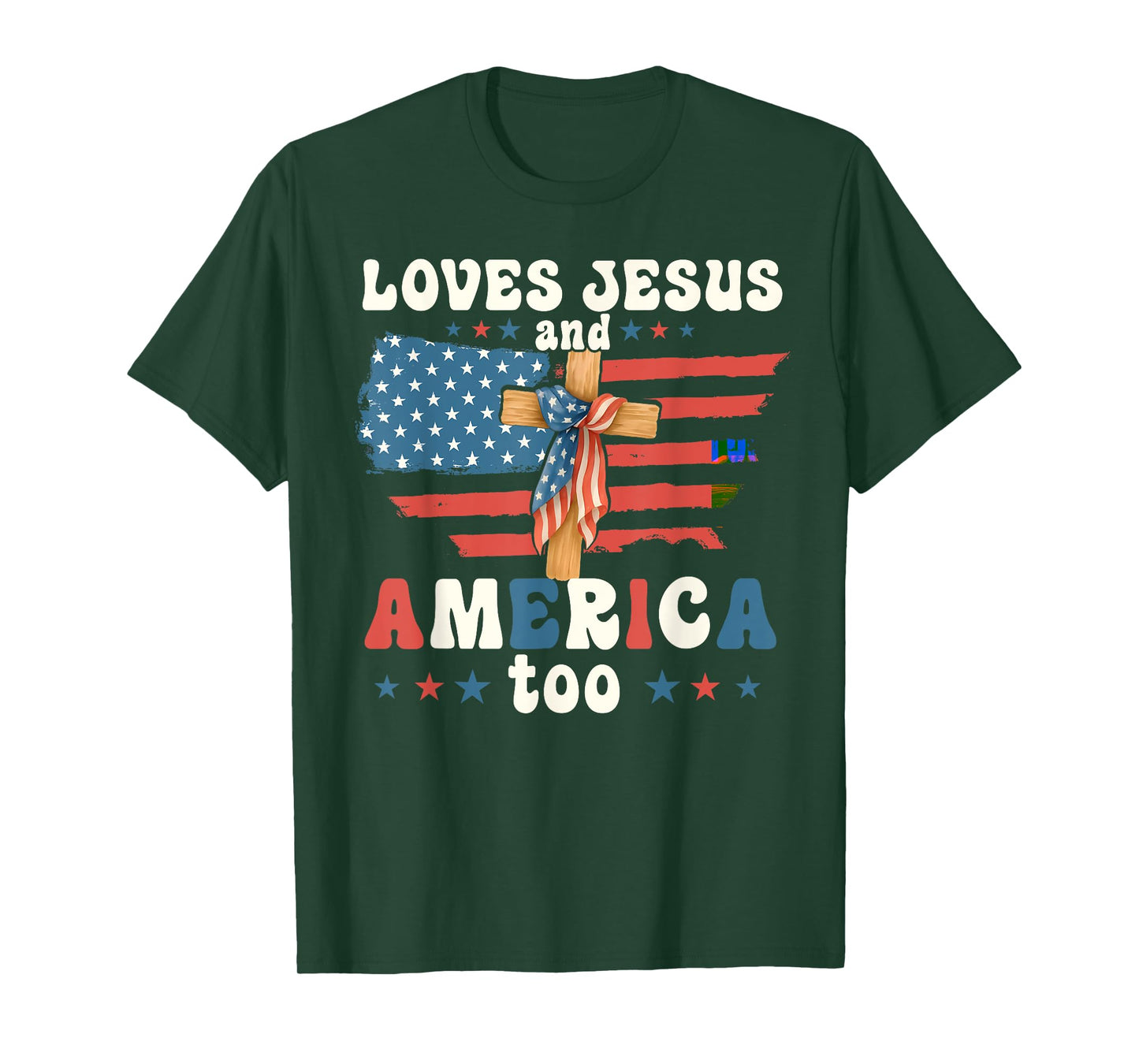 Loves Jesus And America Too Jesus Christian Cross 4th July T-Shirt