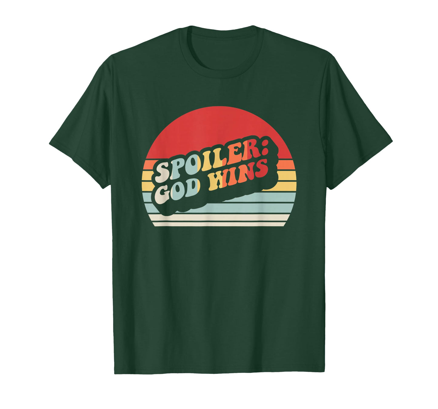 Spoiler: God Wins Retro Faithful Message T-Shirt