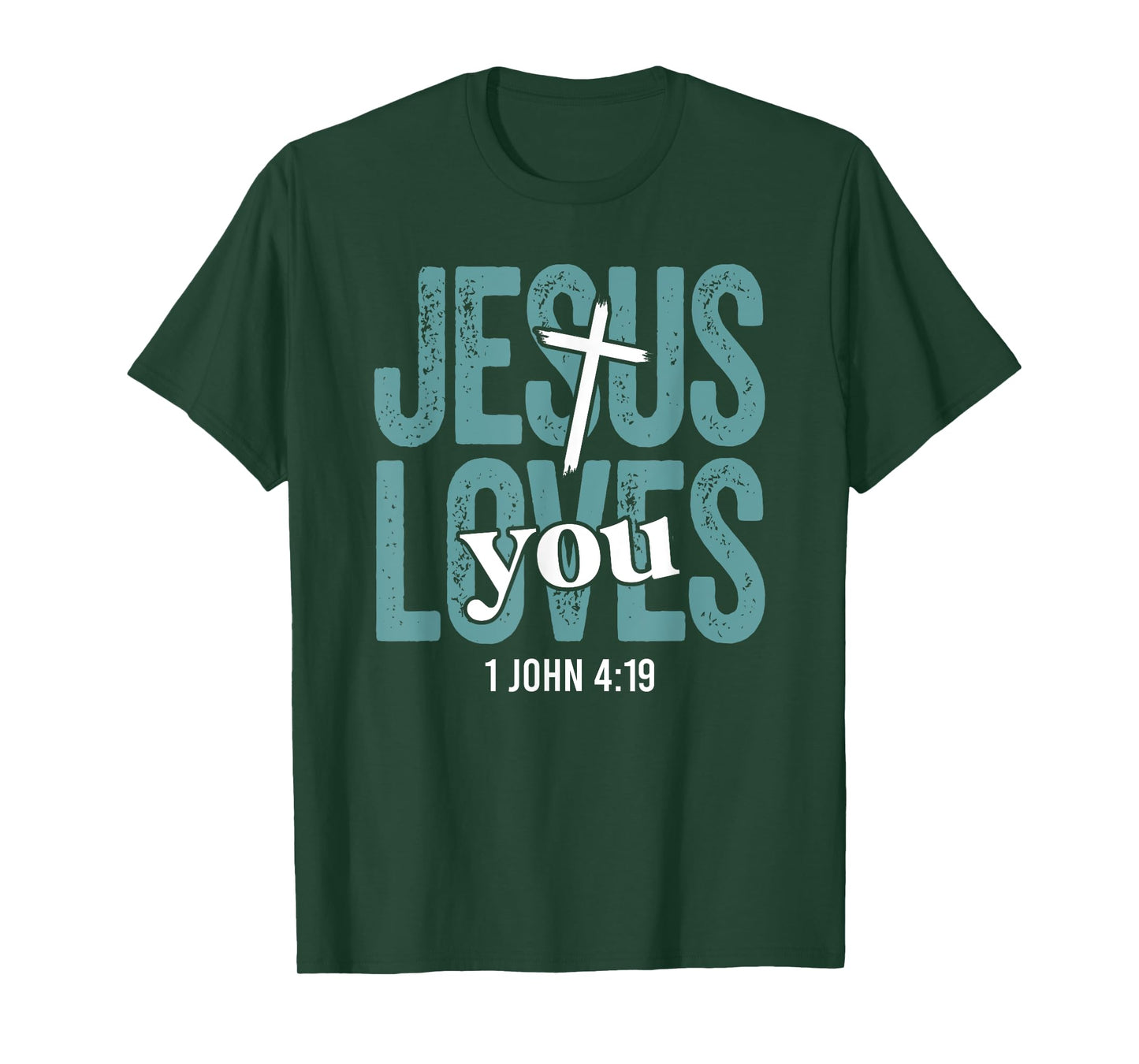 Jesus Loves You Bible Verse Hope Faith Christian T-Shirt
