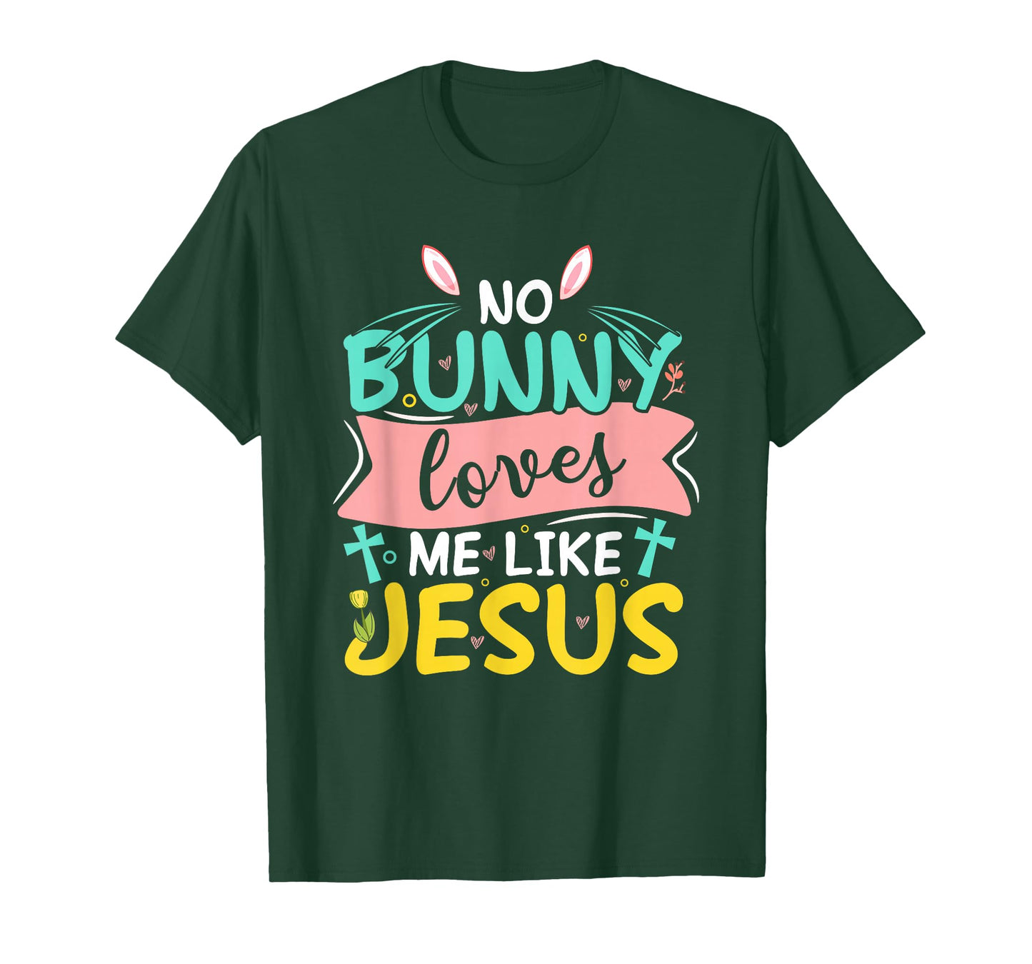 No Bunny Loves Me Like Jesus T-Shirt