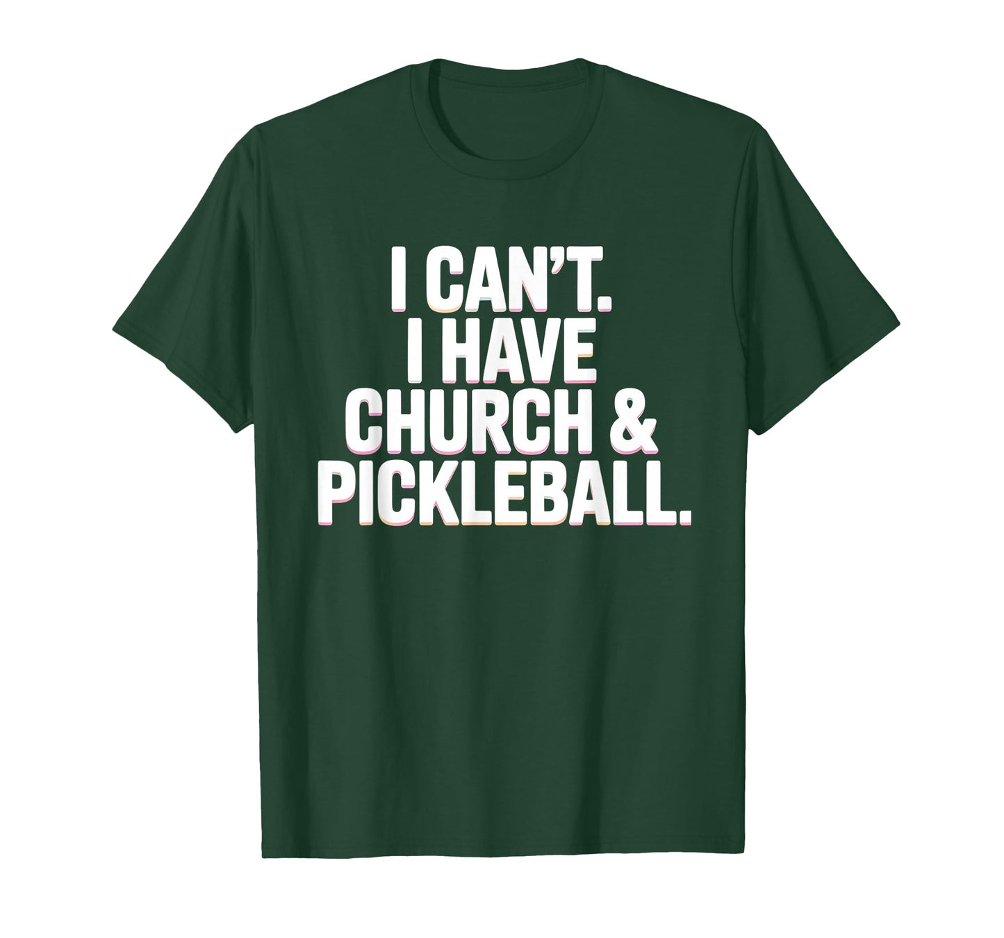 I Can’t I Have Church and Pickleball Player Life T-Shirt