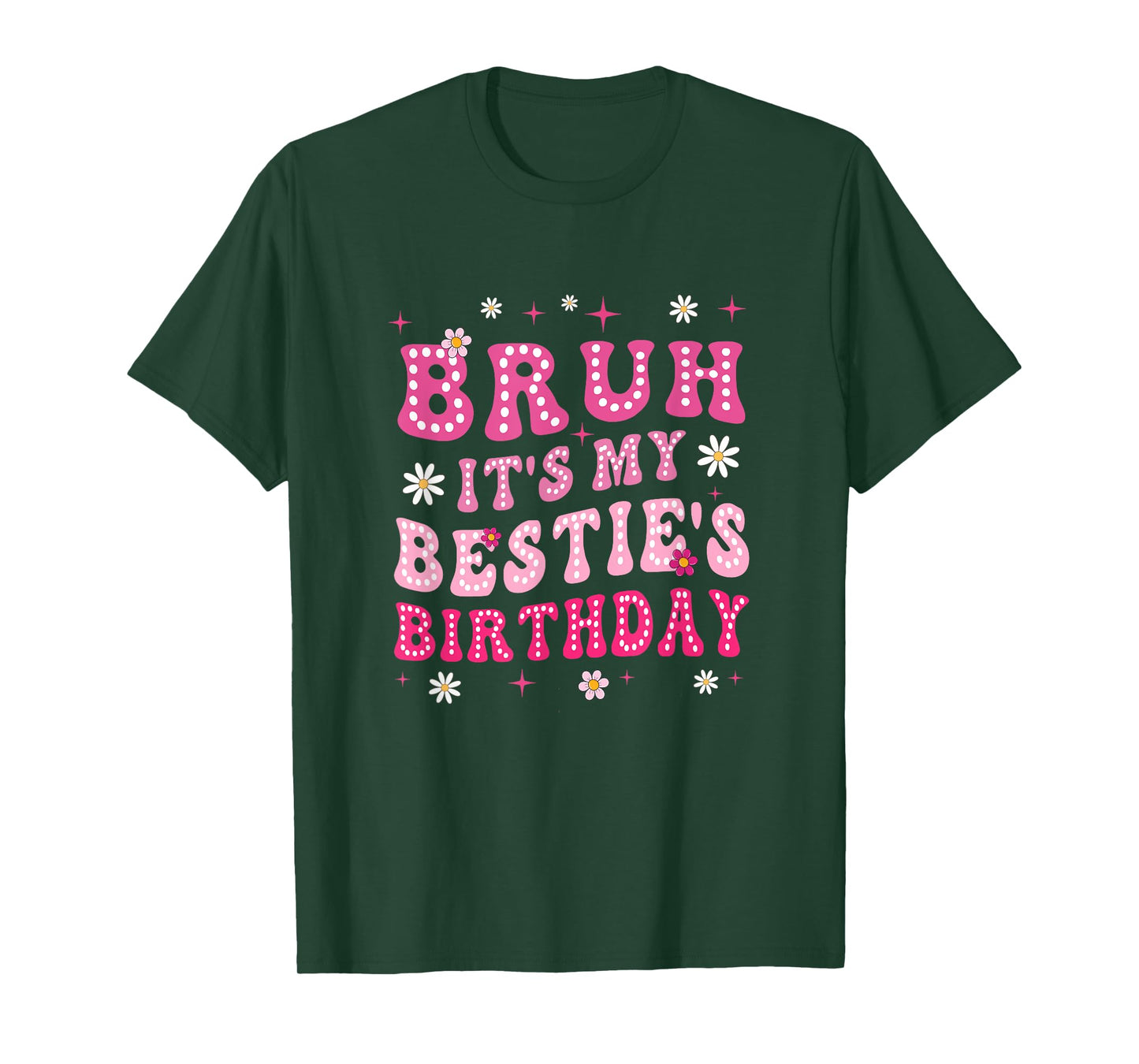 Bruh It's My Bestie's Birthday Funny Best Friend Birthday T-Shirt