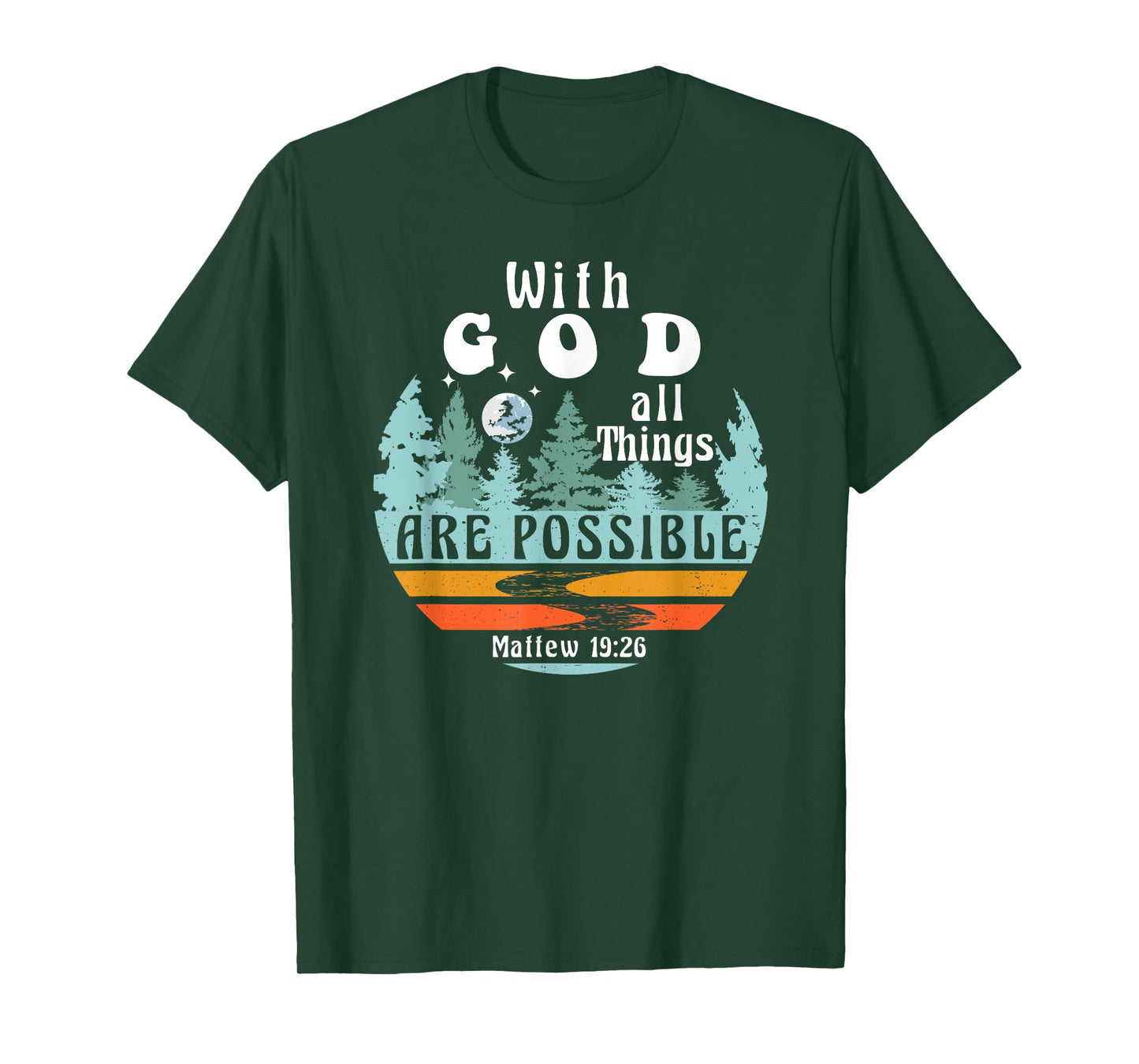 With God all Things are Possible Religious Retro Nature T-Shirt