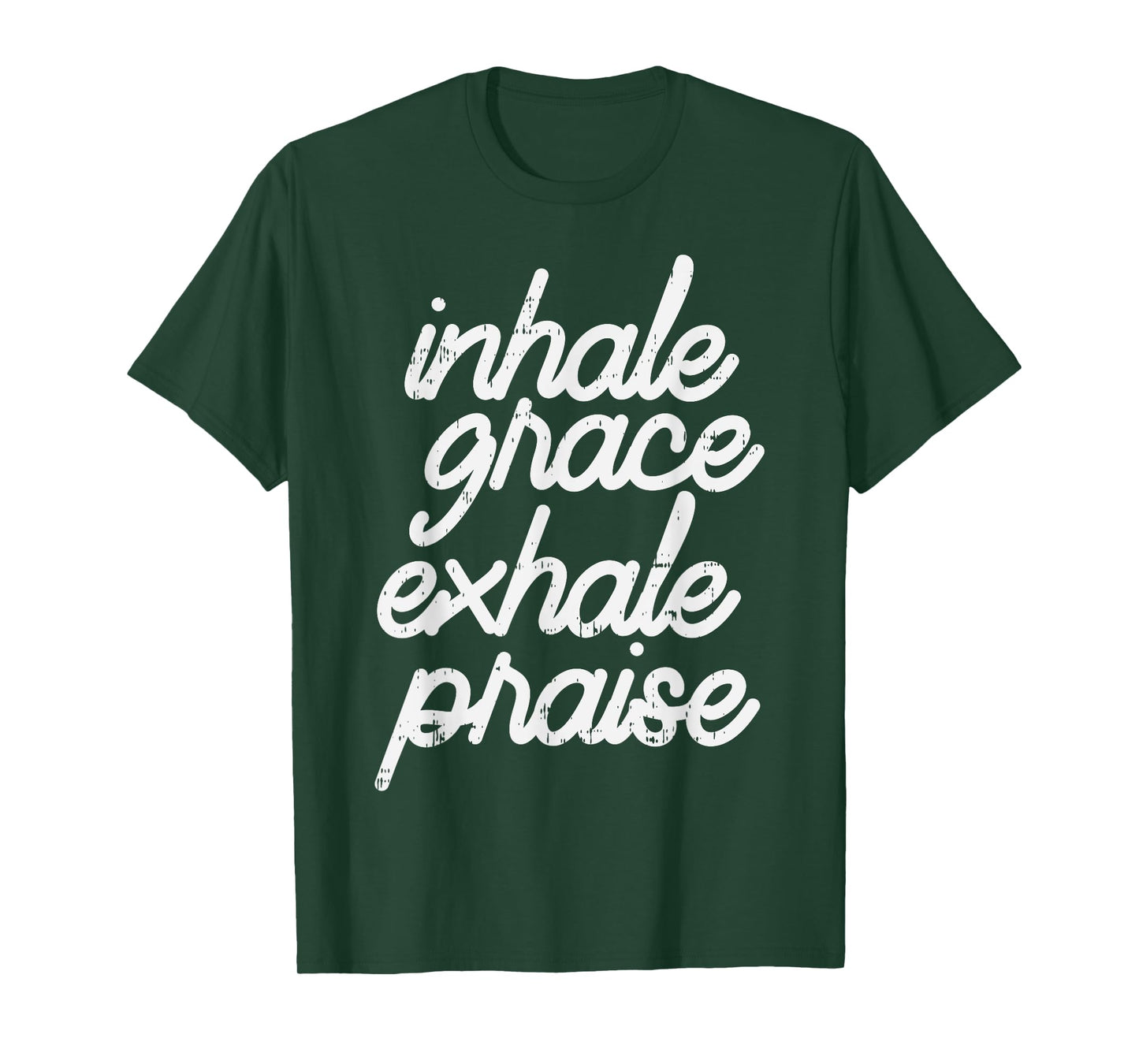 Inhale Grace Exhale Praise God Jesus Faith Christian Gift T-Shirt