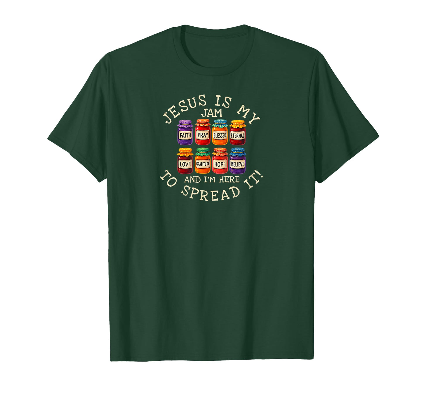 Jesus is My Jam and I'm Here to Spread It Christian Faith T-Shirt