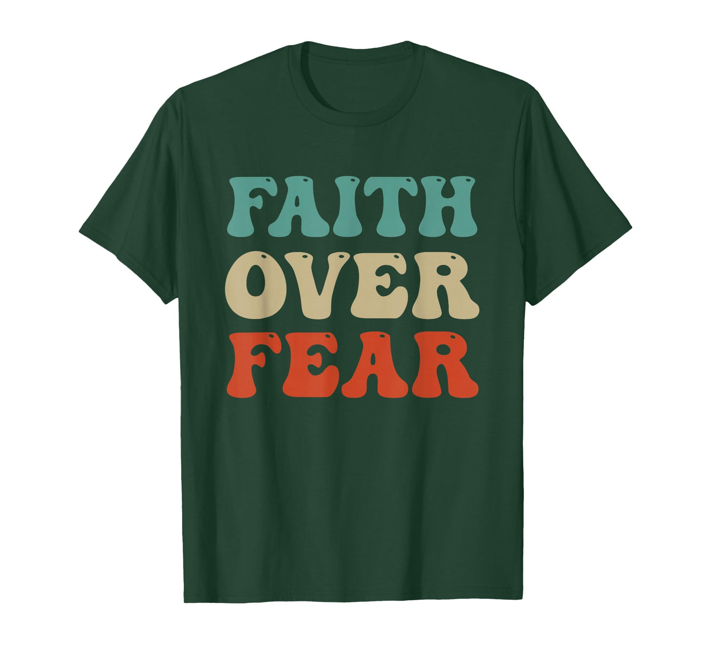 Faith Over Fear Retro Inspirational Christian Quote T-Shirt