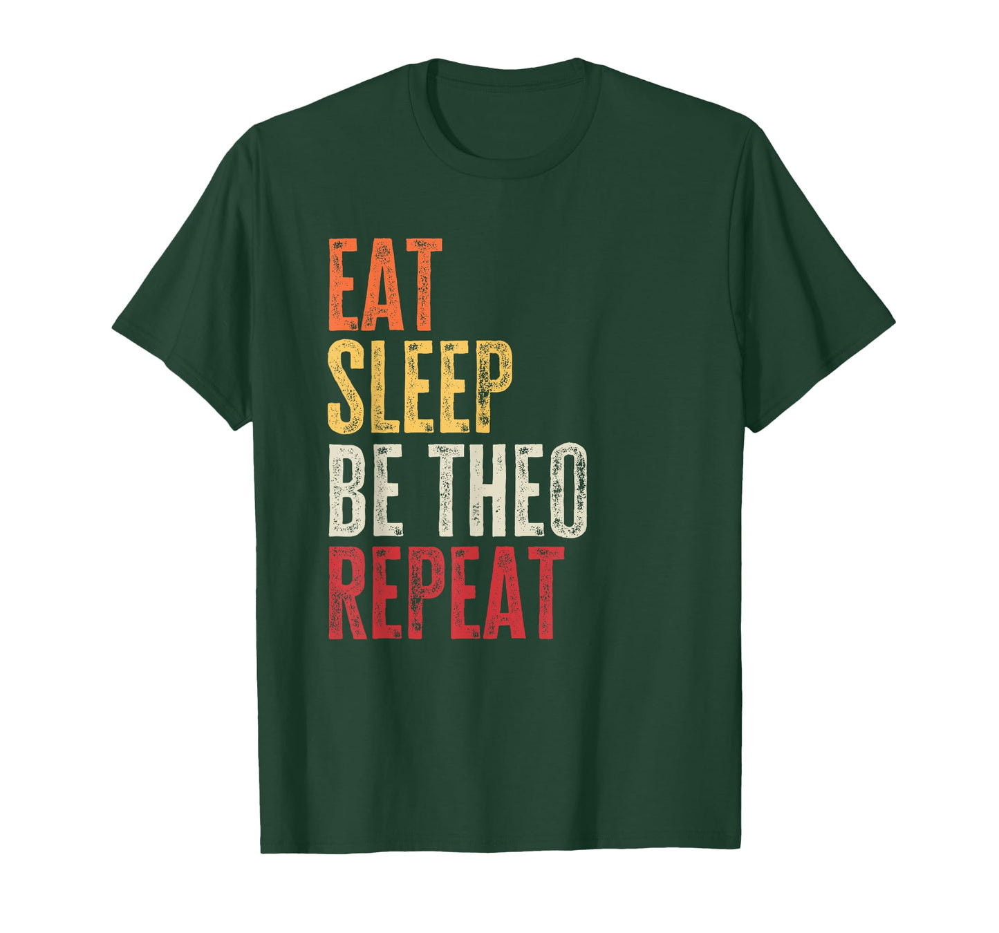 Personalized Name Funny Retro Eat Sleep Be Theo T-Shirt