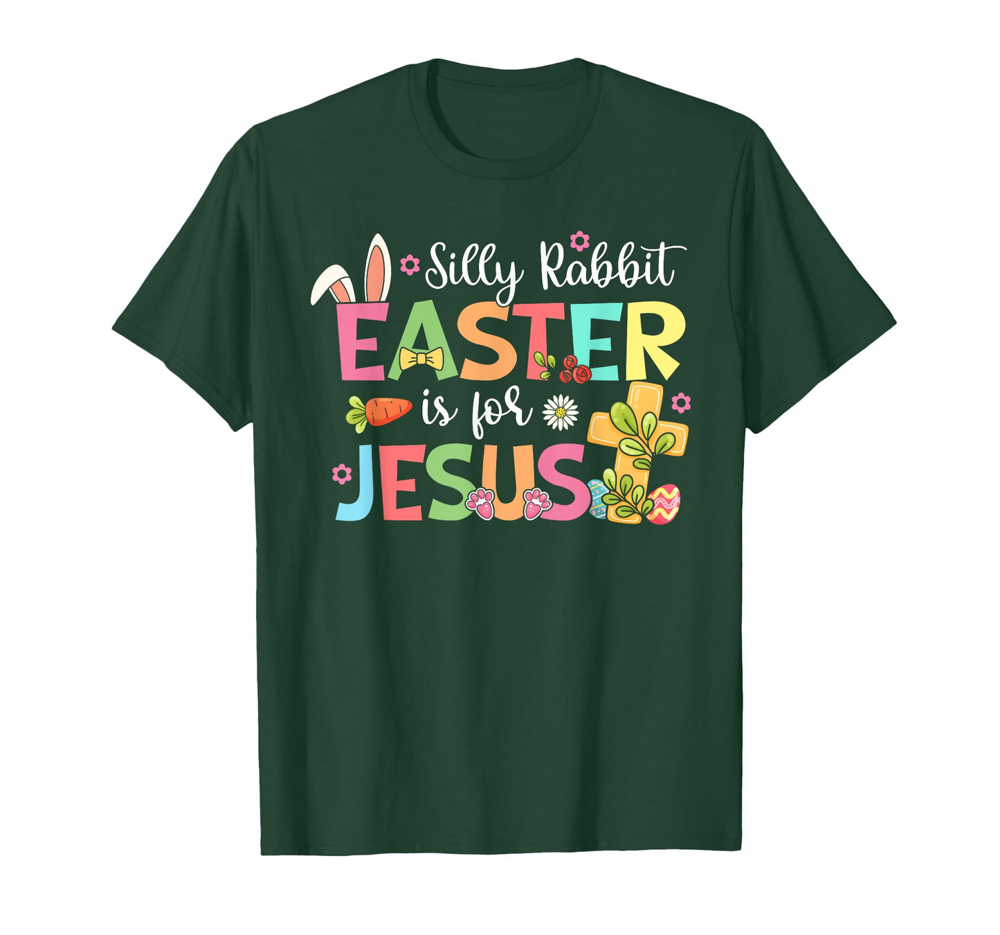 Silly Rabbit Easter Is For Jesus Cute Bunny Christian Faith T-Shirt