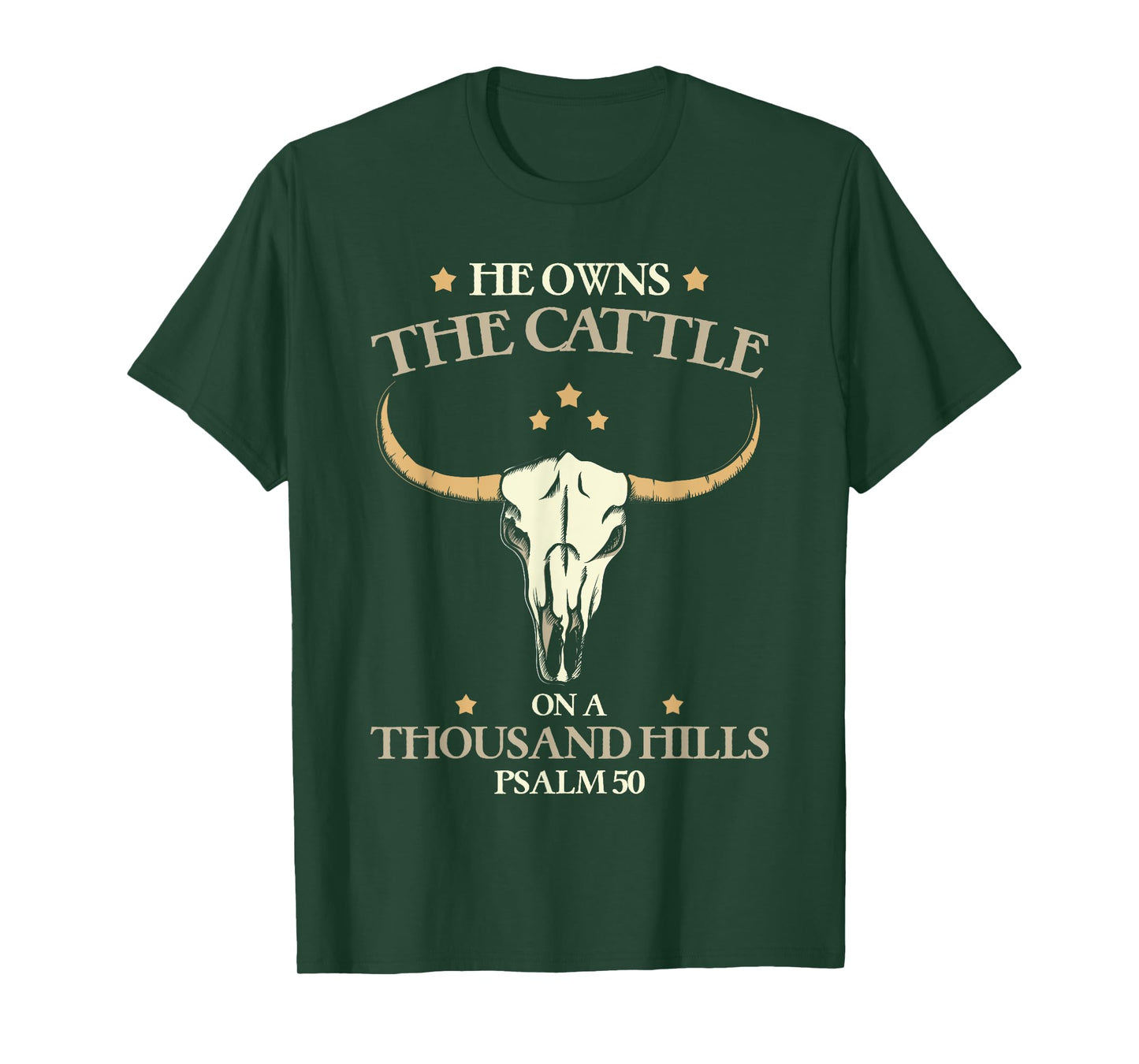 He Owns The Cattle On A Thousand Hills Psalm Christian T-Shirt