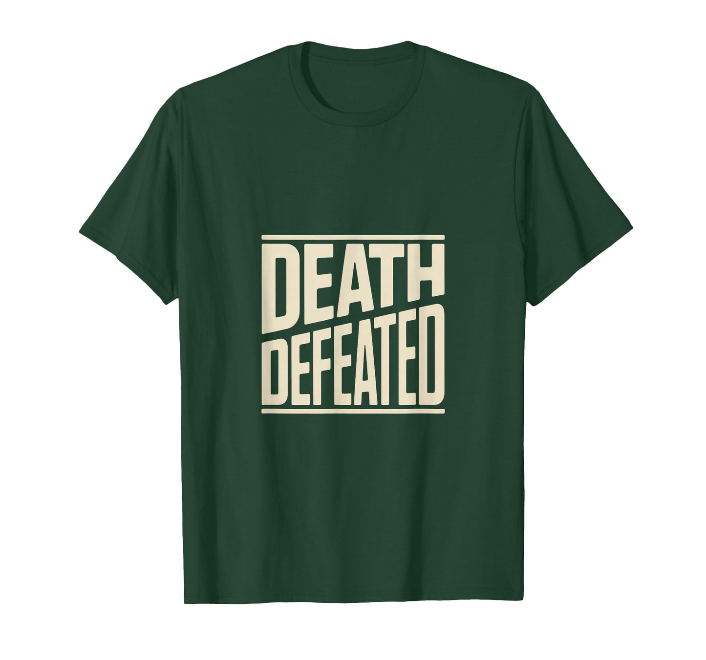 Christian Resurrection Hope Death Defeated Message T-Shirt