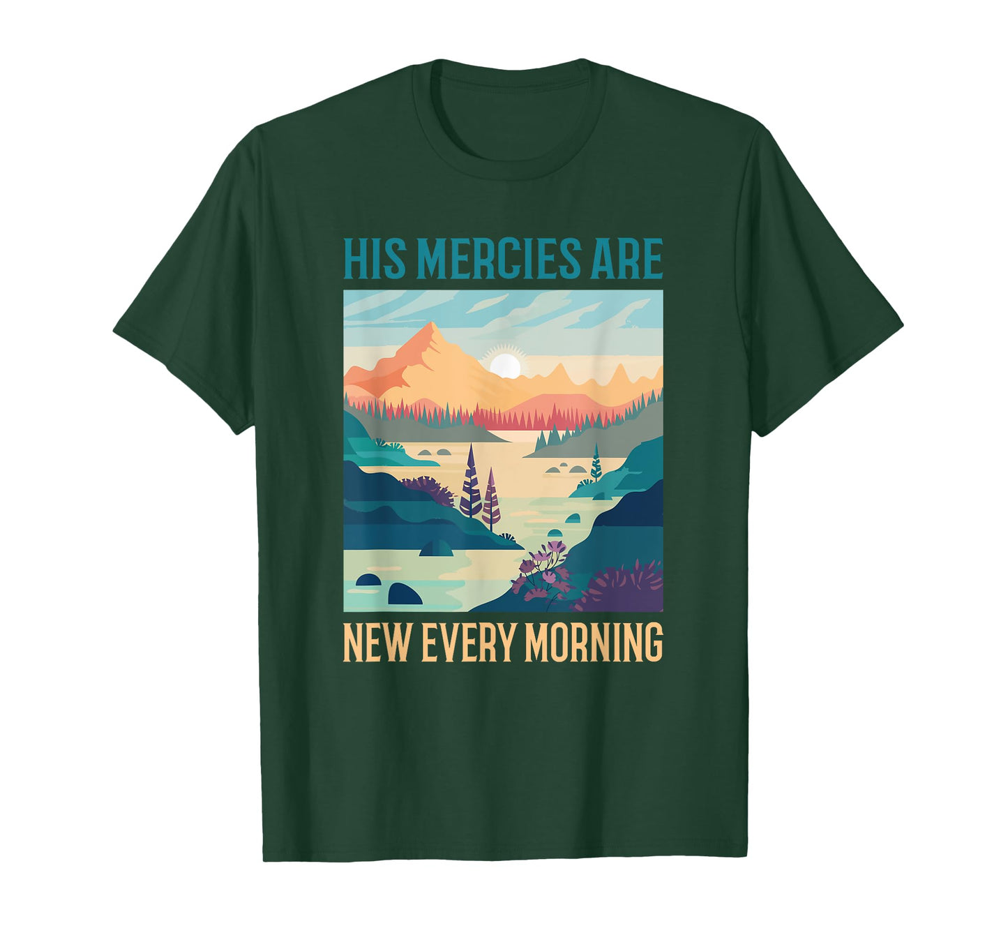 His Mercies Are New Every Morning Bible Verse Christian T-Shirt