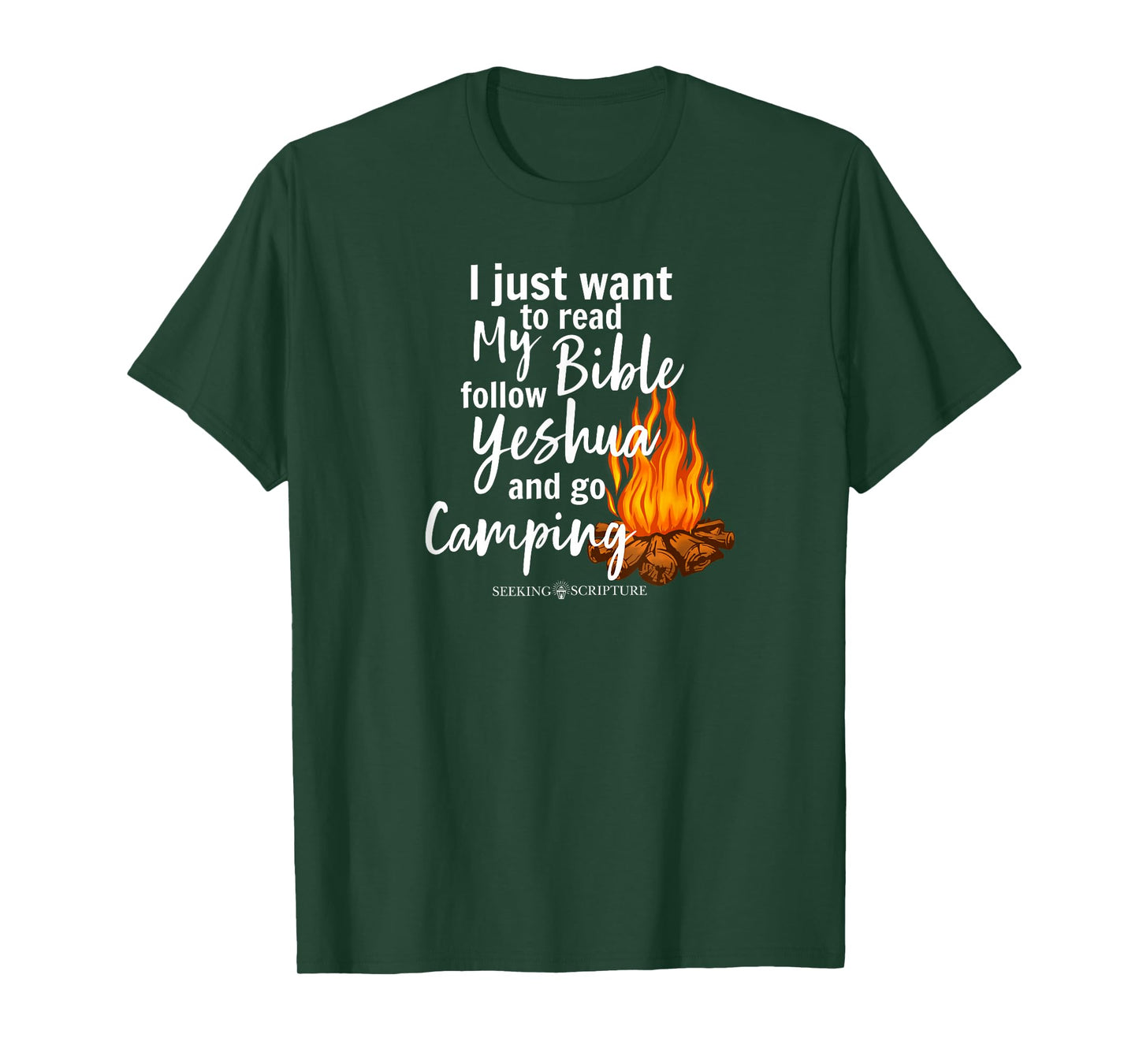 I Just Wanna Read My Bible, follow Yeshua, and Go Camping T-Shirt