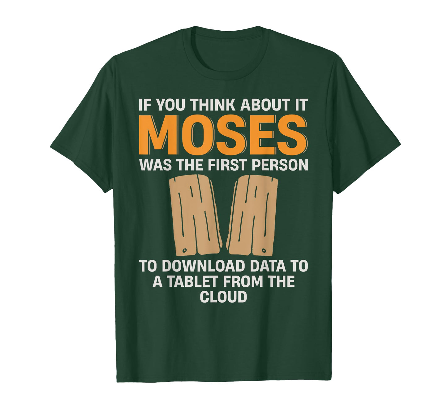 Moses Download Data Religious Christian Humor for Men Women T-Shirt