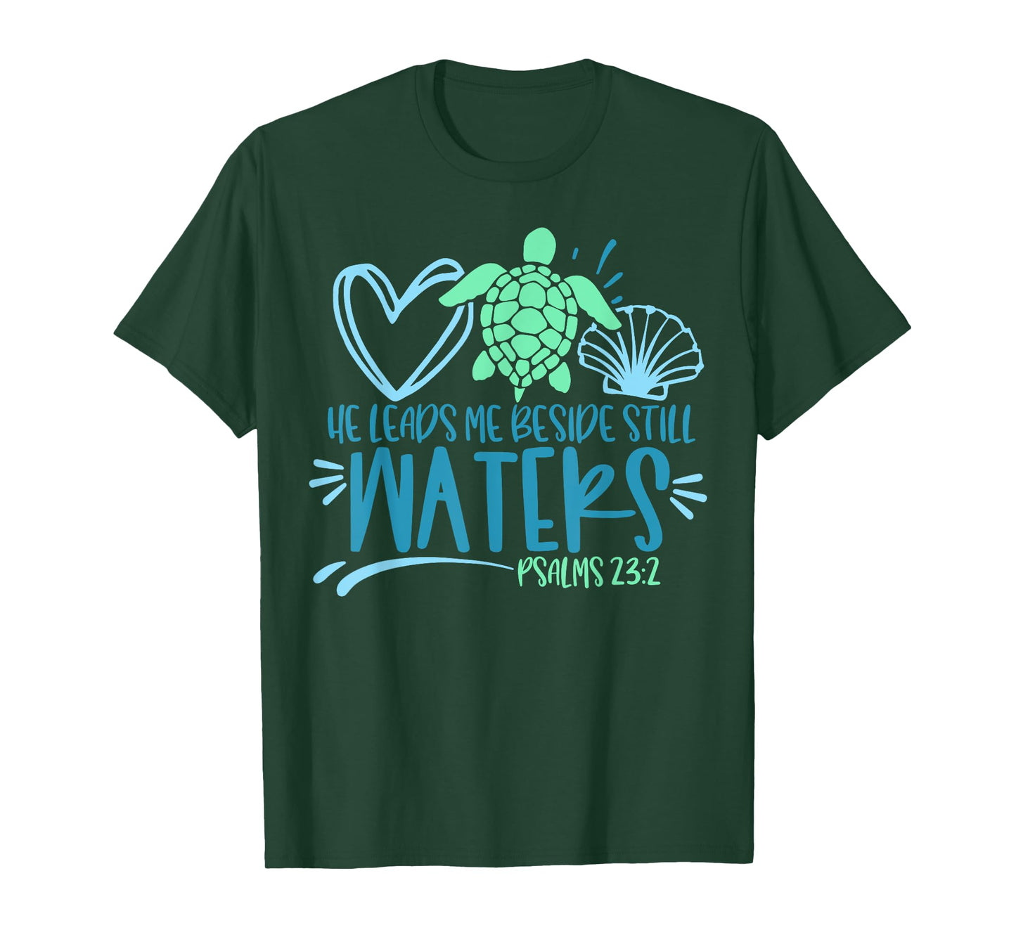 He Leads Me Beside Still Waters, Psalm 23 Sea Life T-Shirt