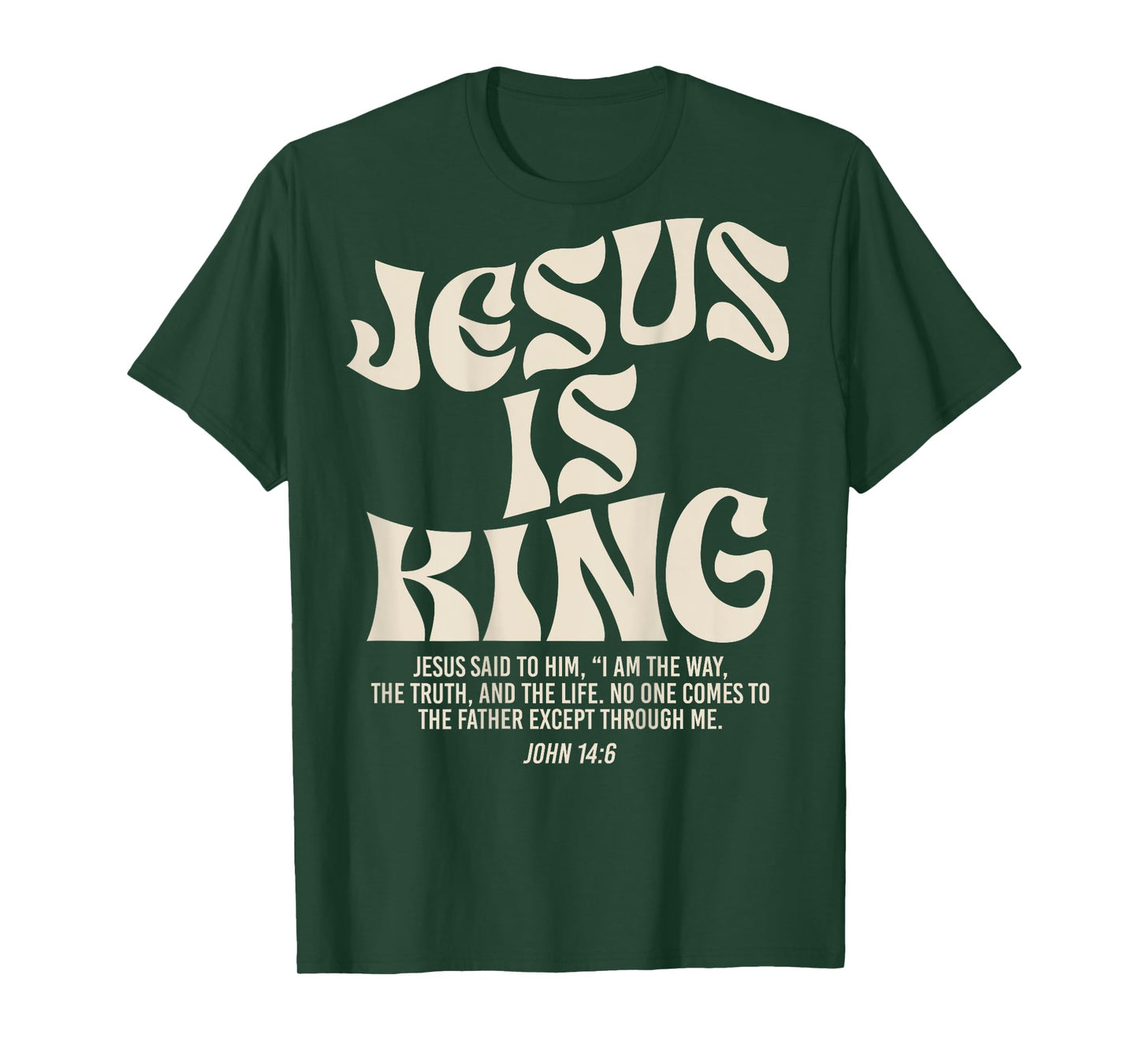 Jesus Is King Bible Verse John 14:6 Christian God Religious T-Shirt