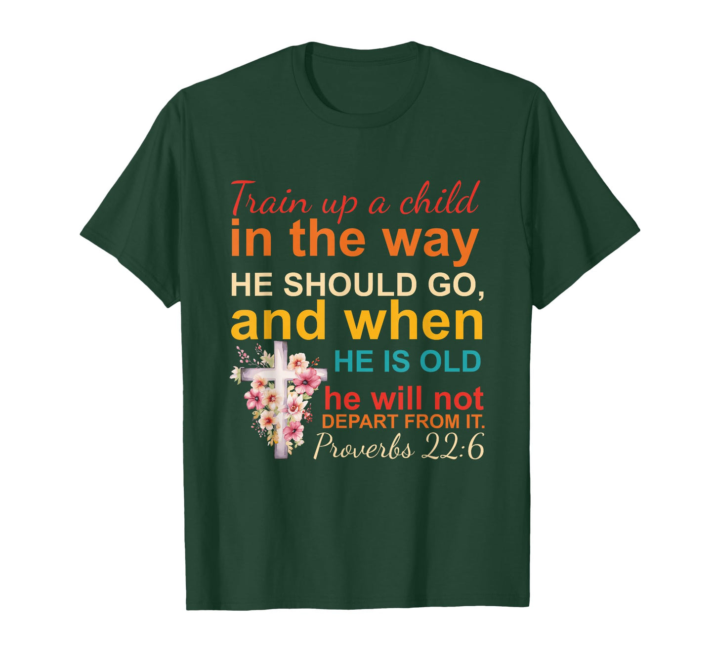 Train Up A Child In The Way He Should Go Proverbs 22:6 Retro T-Shirt