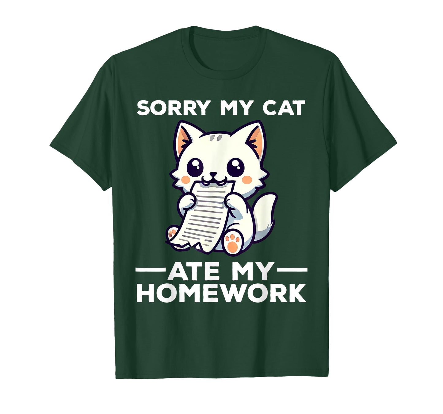Sorry My Cat Ate My Homework Funny Kitten T-Shirt for Men Women Kids