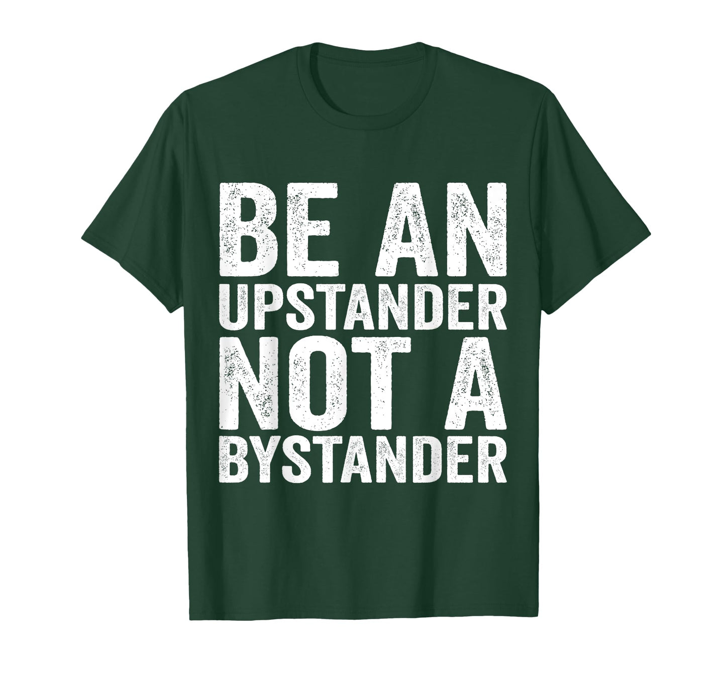 Be An Upstander Not A Bystander Anti Bullying T-Shirt