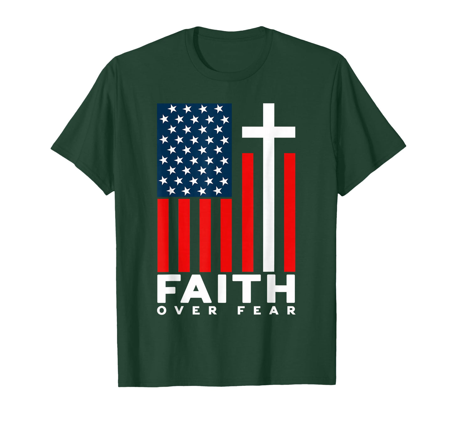 Jesus Faith Over Fear Us Flag Christian Cross God Faith Pray T-Shirt