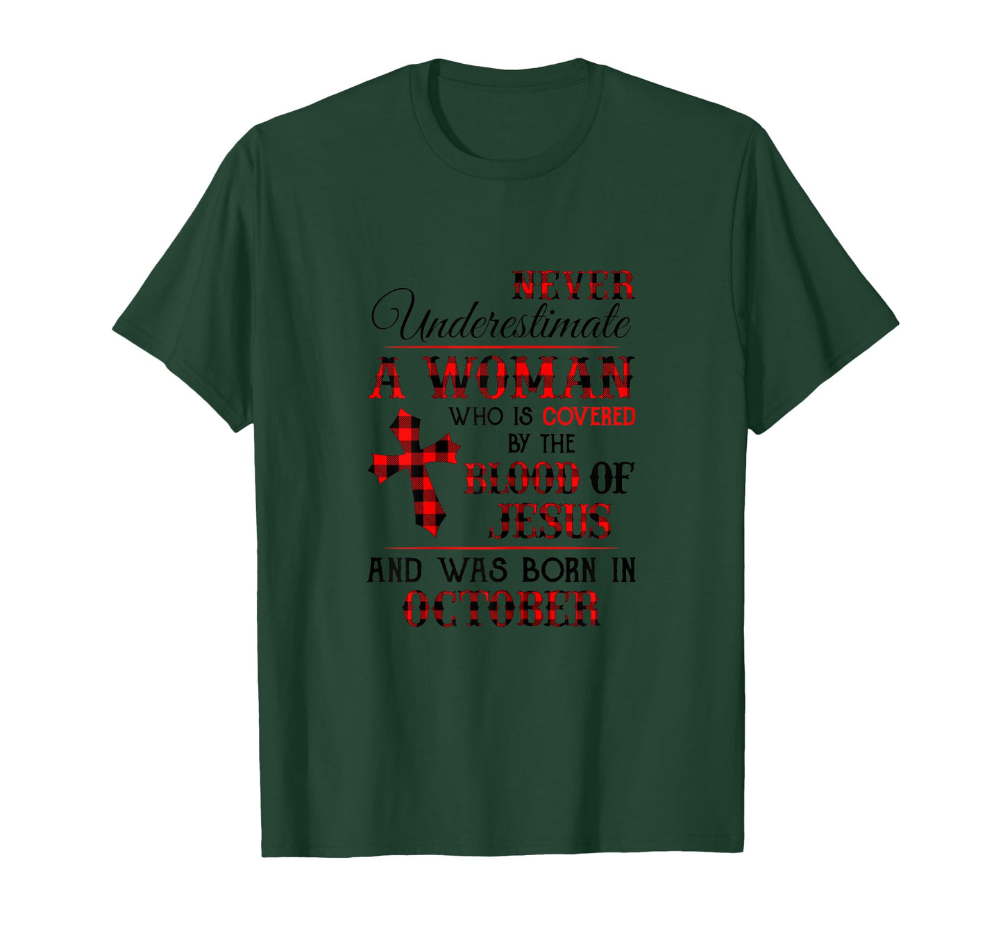 Covered By The Blood Of Jesus And Was Born In October T-Shirt