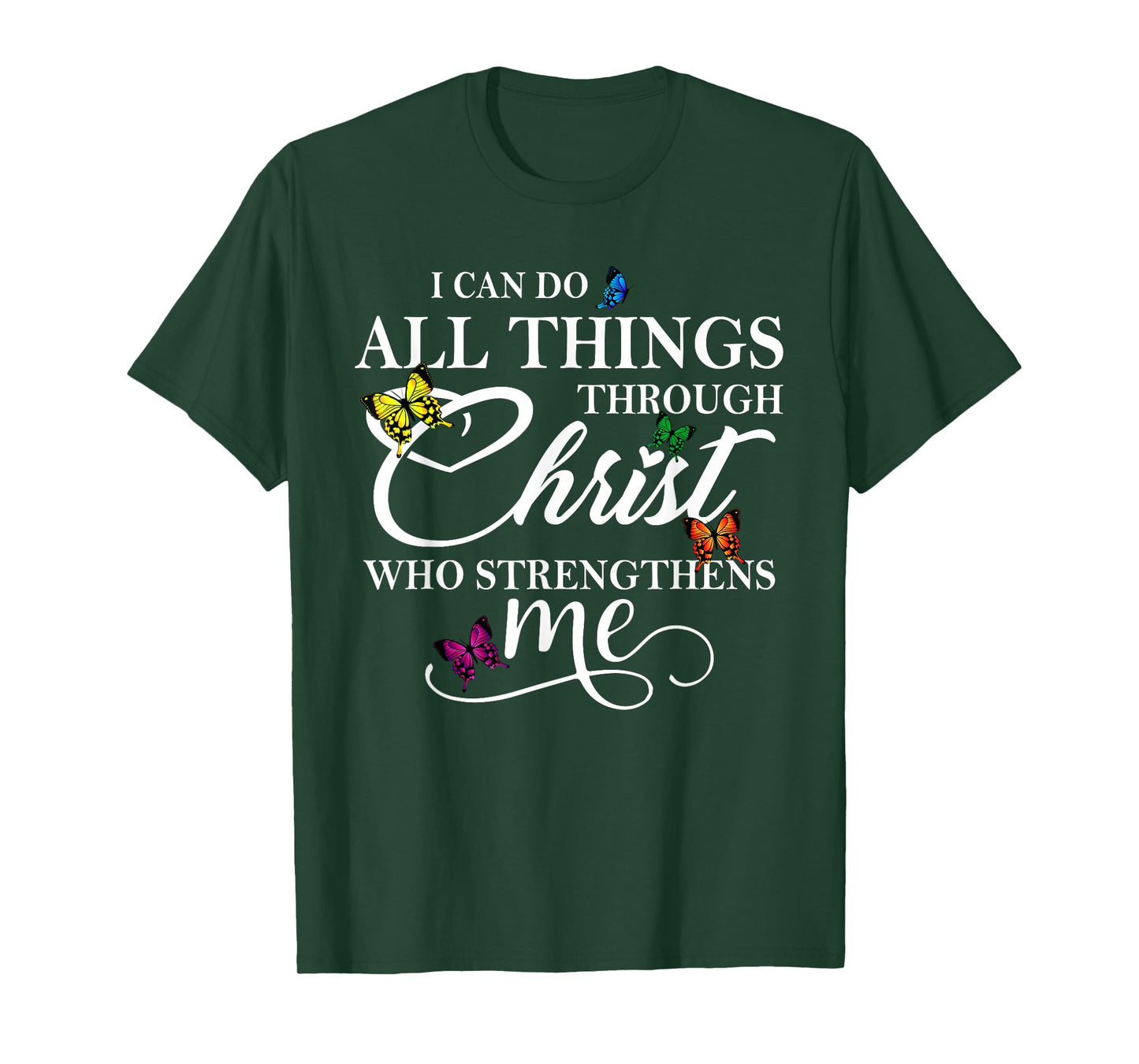 I Can Do All Things Through Christ - Philippians 4:13 Bible T-Shirt