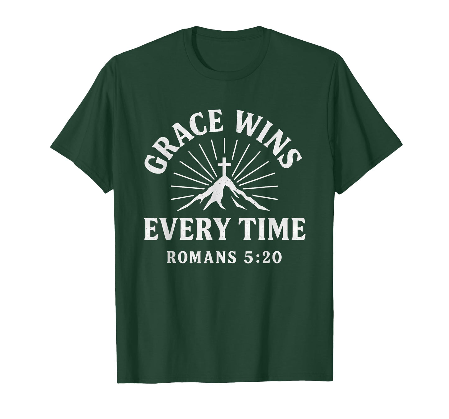 Grace Wins Every Time Romans 5:20 Christian Verse T-Shirt