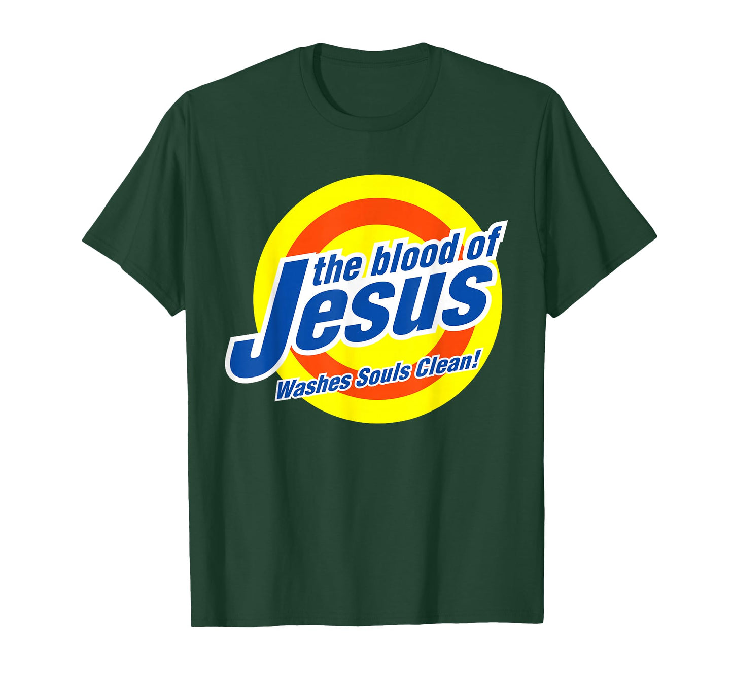 The Blood of Jesus Washes Souls Clean Jesus Lovers Christian T-Shirt