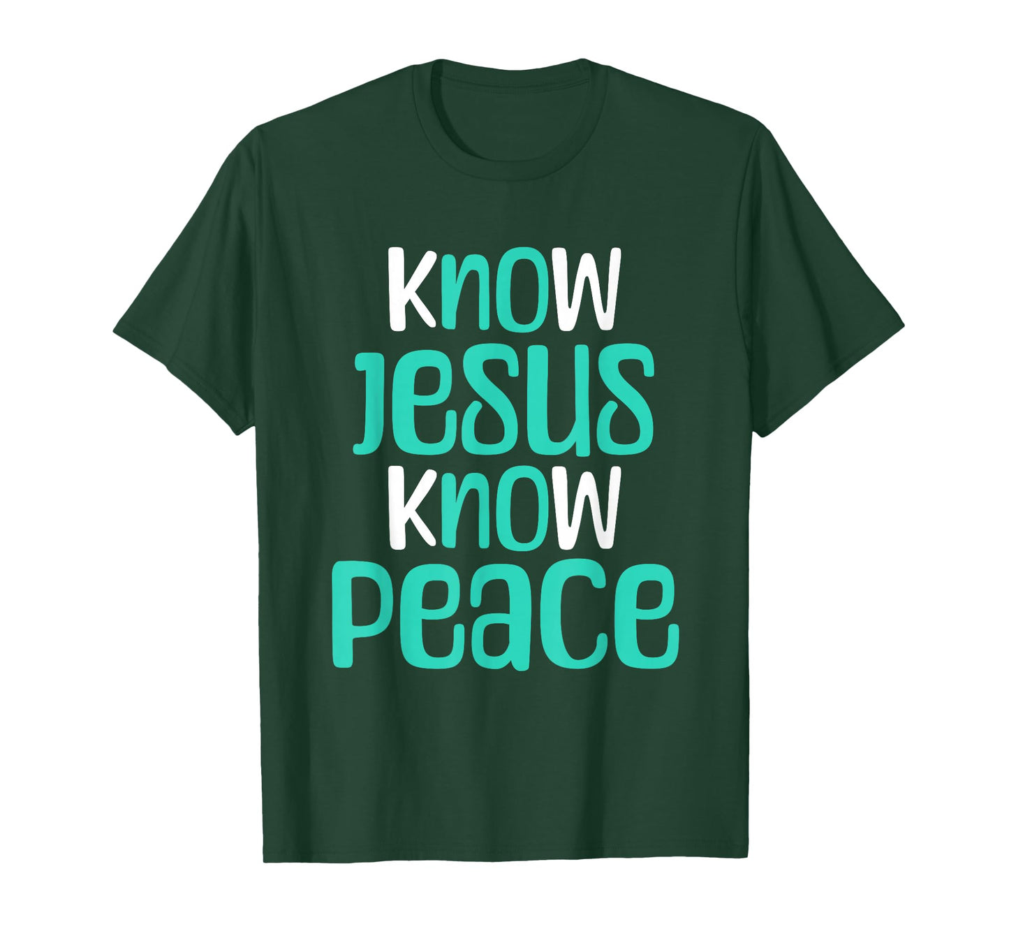Know Jesus Know Peace Christian Faith Religious Message T-Shirt