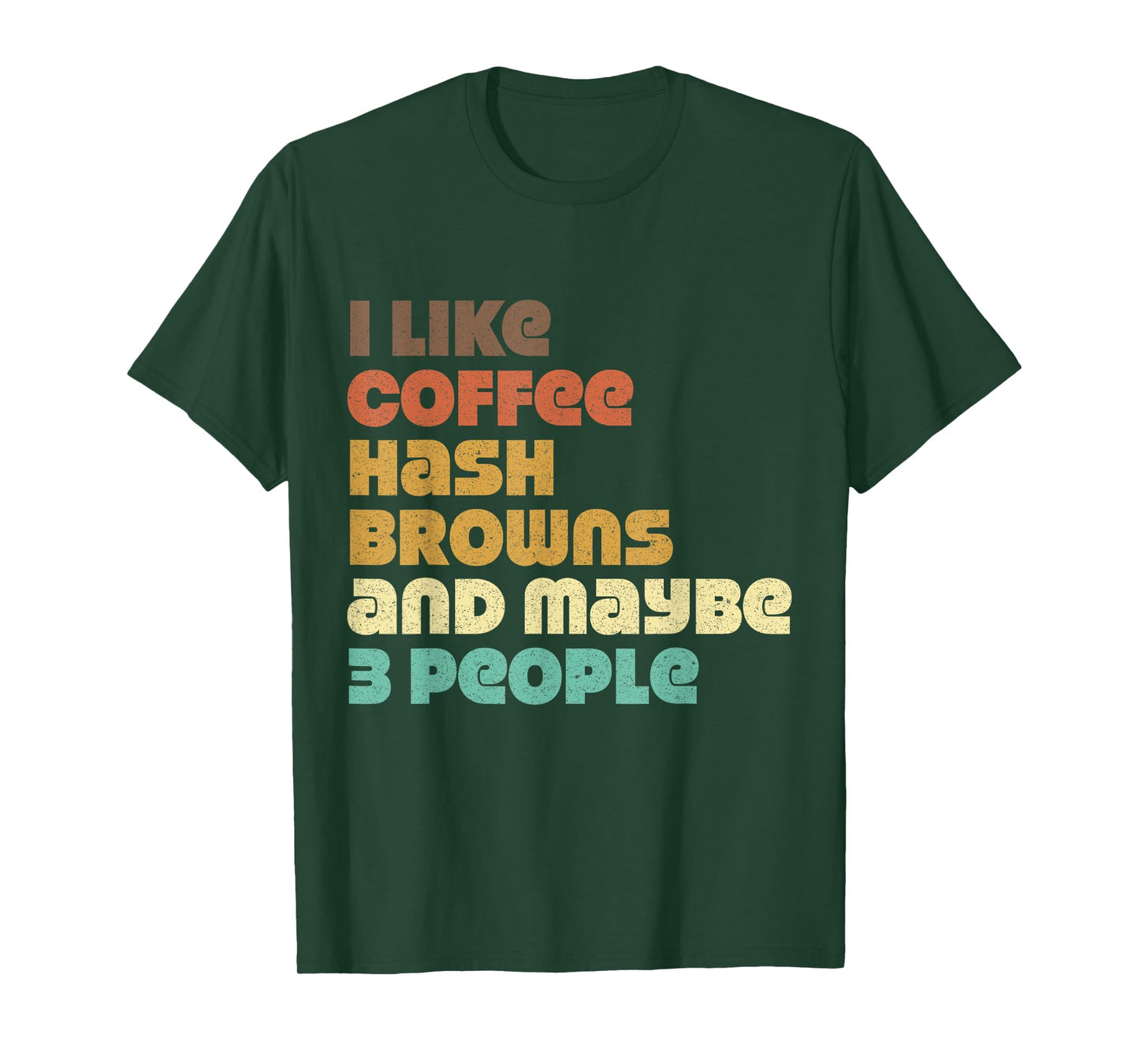Funny Hash Browns Jokes Hashbrowns Food Quotes Coffee Love T-Shirt