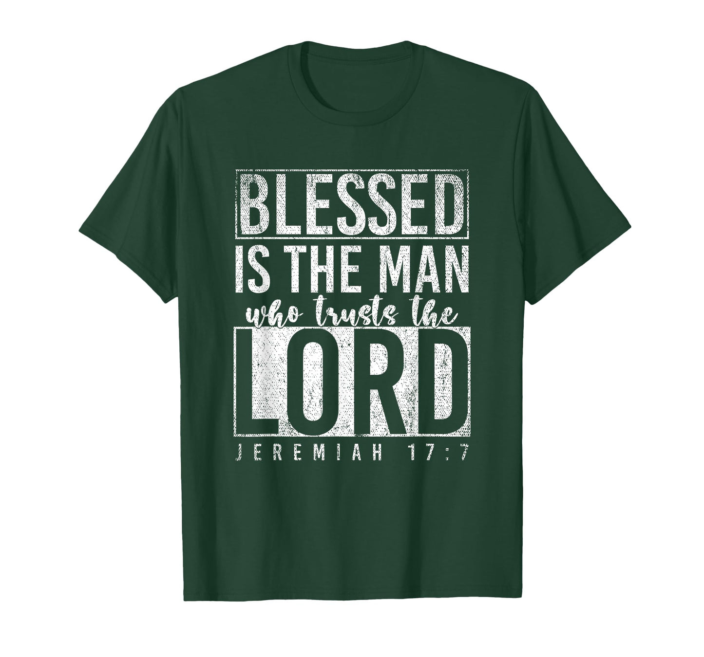 Blessed Is The Man Who Trusts The Lord Prayer T-Shirt